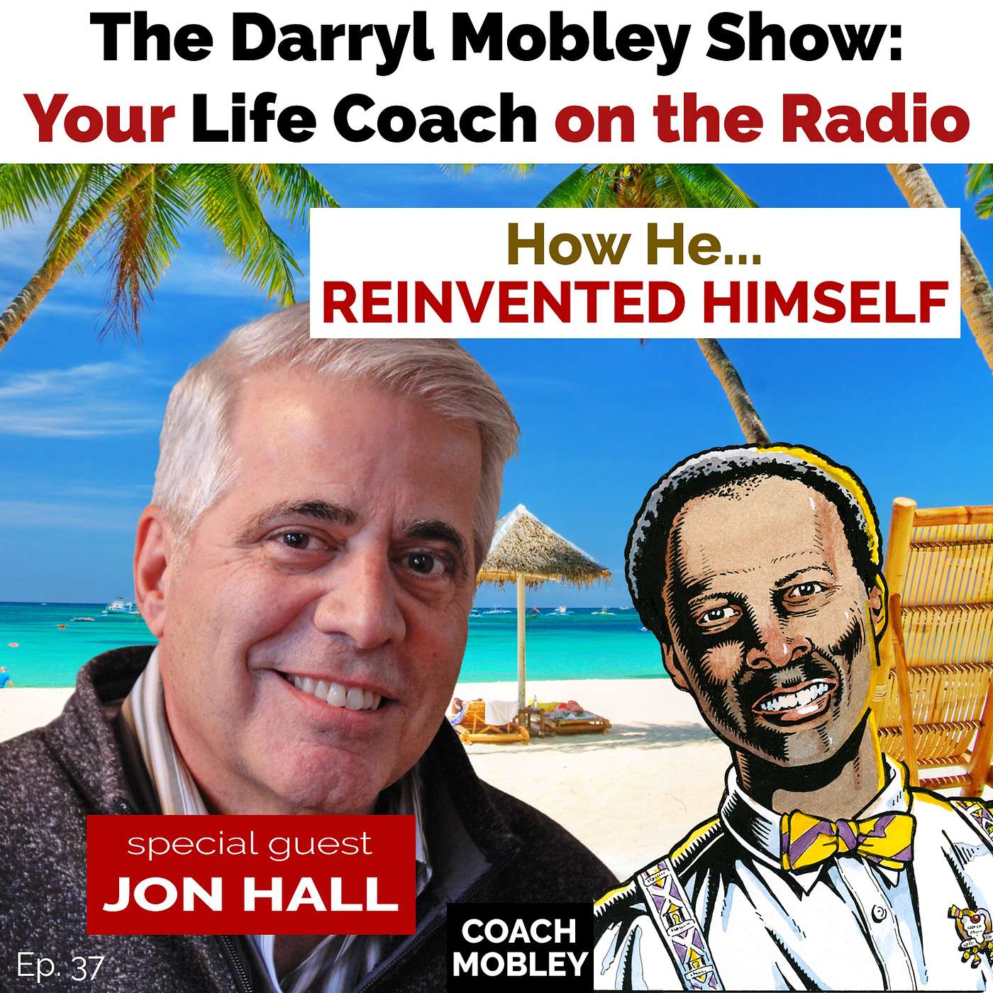 The Darryl Mobley Show: Your Life Coach On The Radio PODCAST
