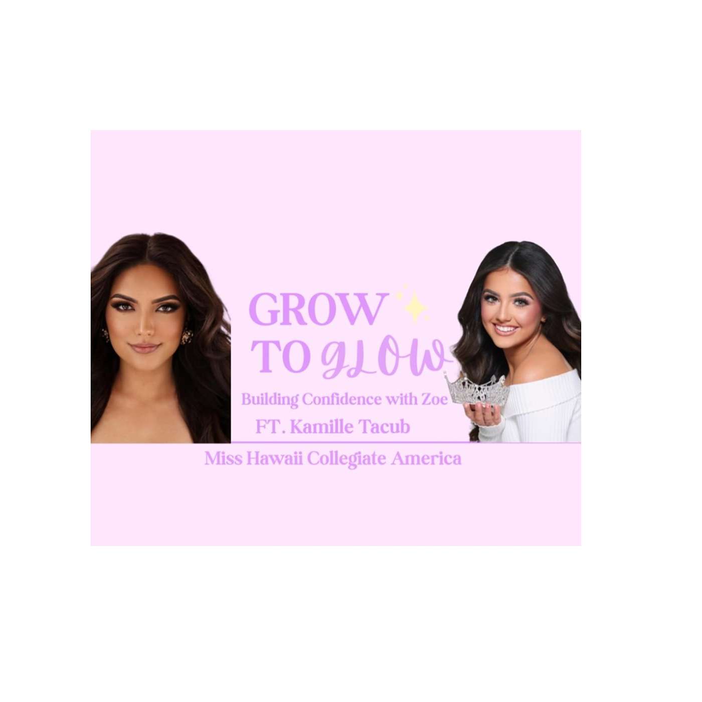 Grow to Glow FT. Kamille Tacub