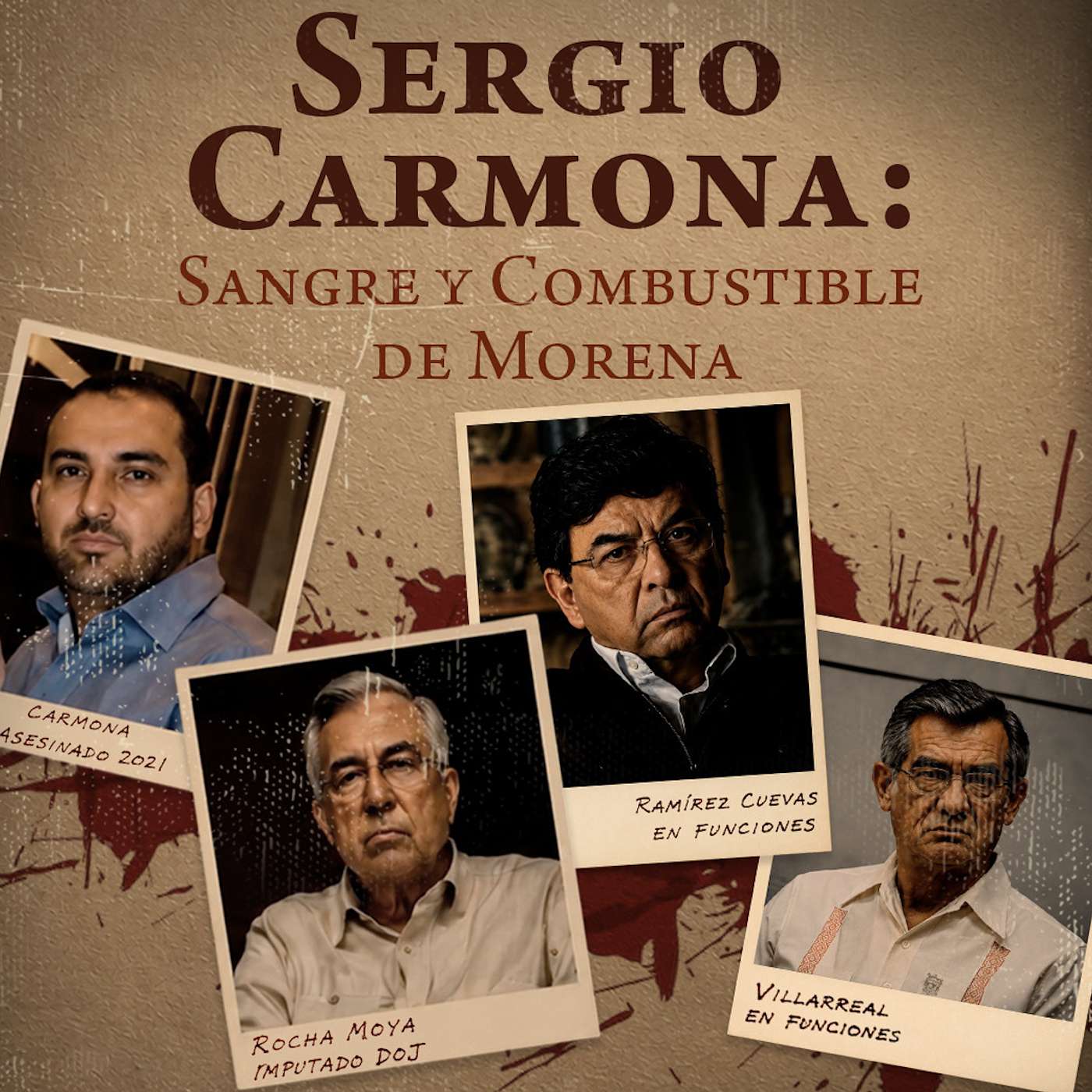 ESPECIAL: Sergio Carmona, sangre y combustible de MORENA | Los Otros Hechos episode artwork