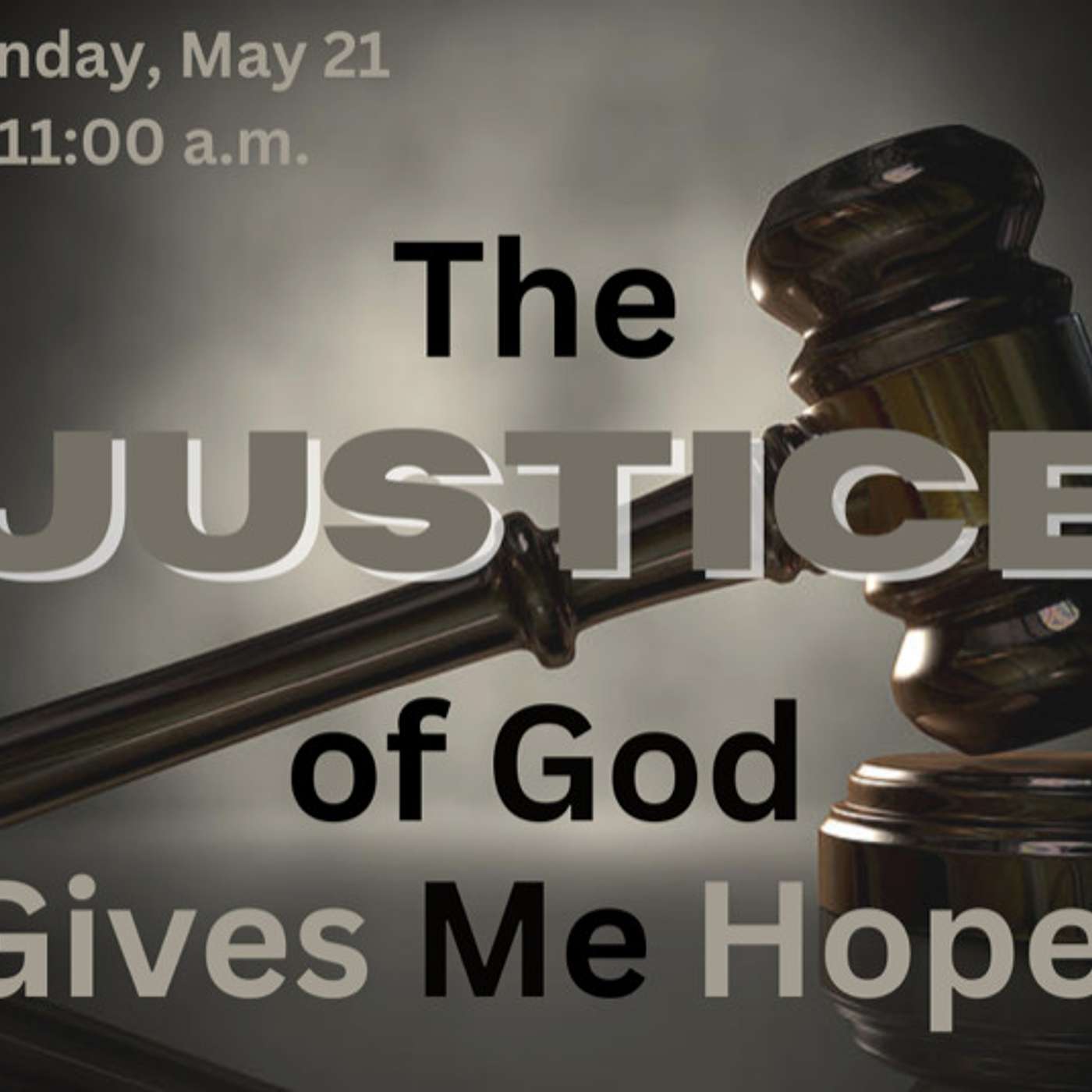 The Justice Of God Gives Me Hope