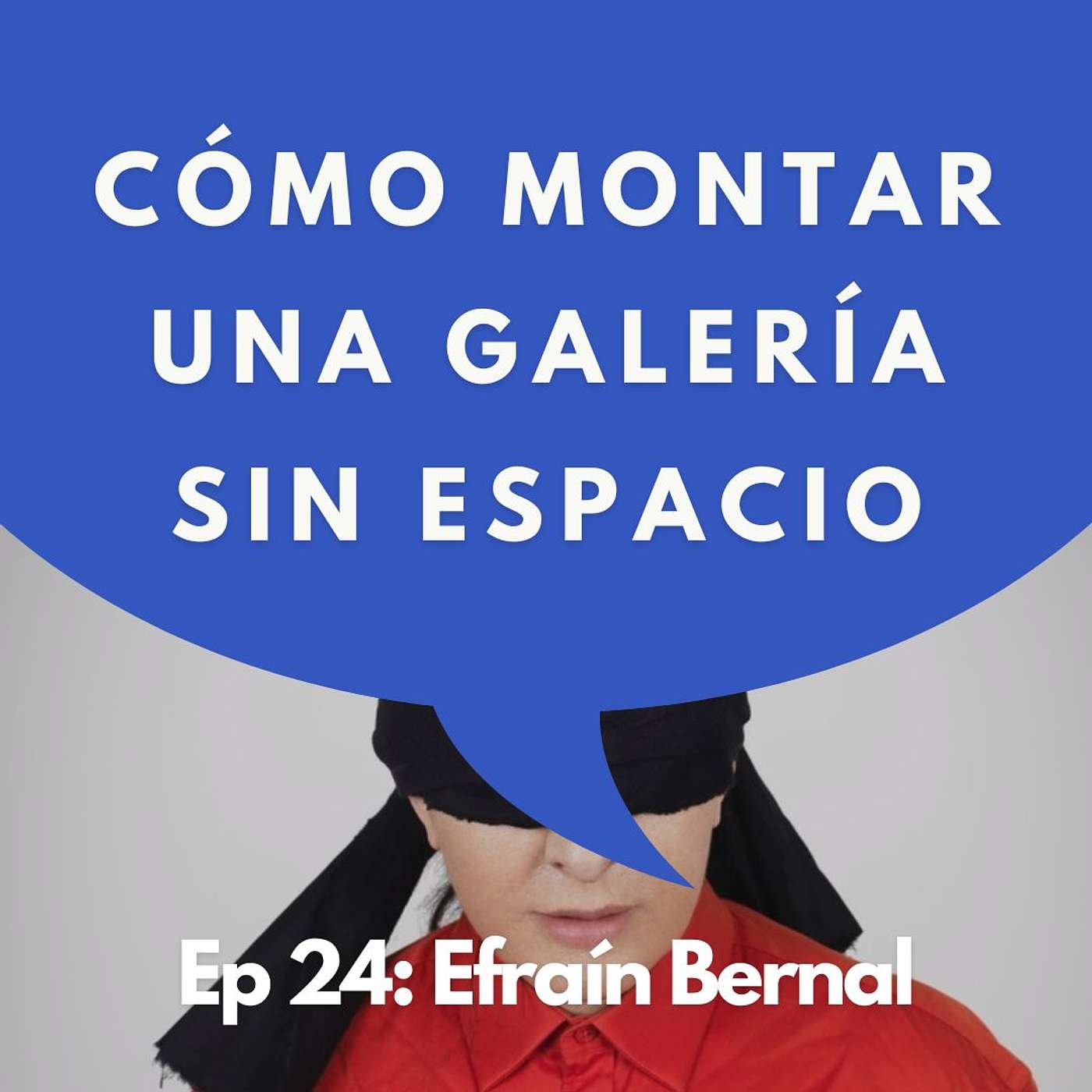 #24 - Galerista: ¿Qué es un verdadero coleccionista? | Efraín Bernal