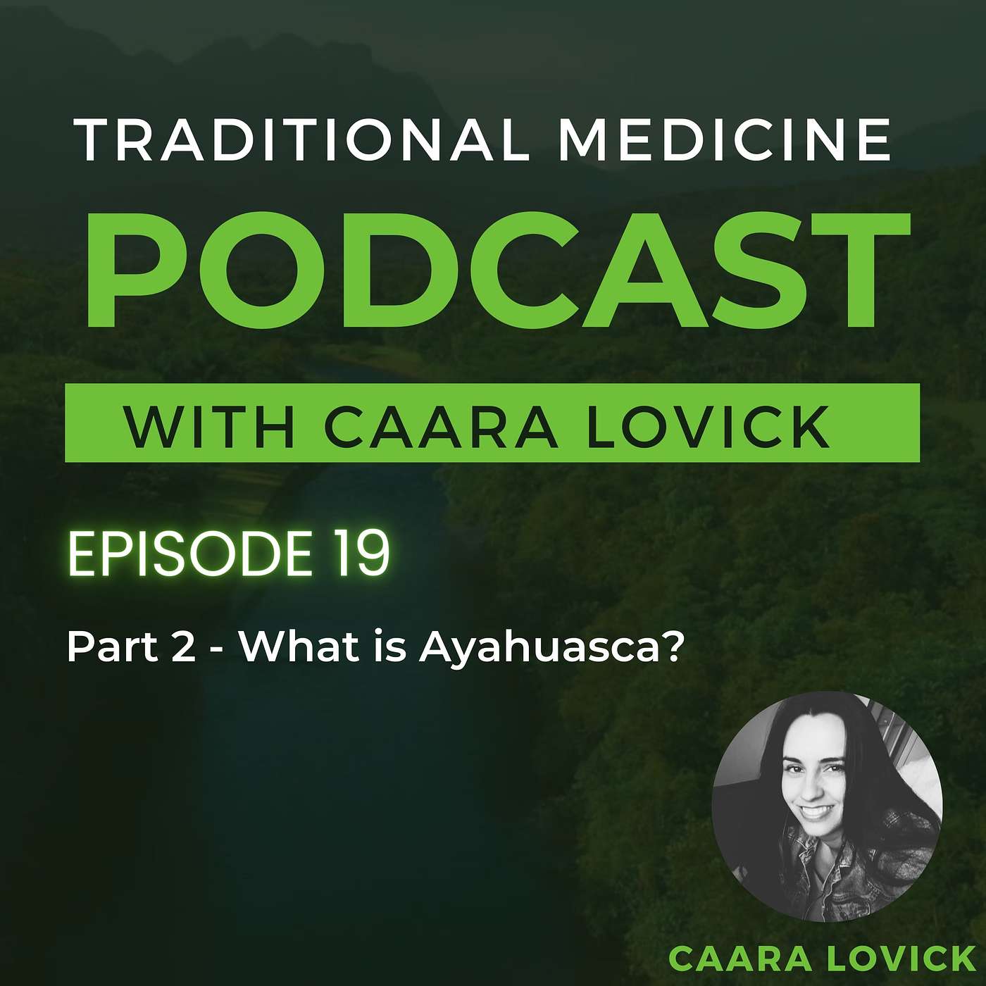 EP 19: Part 2 - What is Ayahuasca? EP 19: Part 2 - What is Ayahuasca?