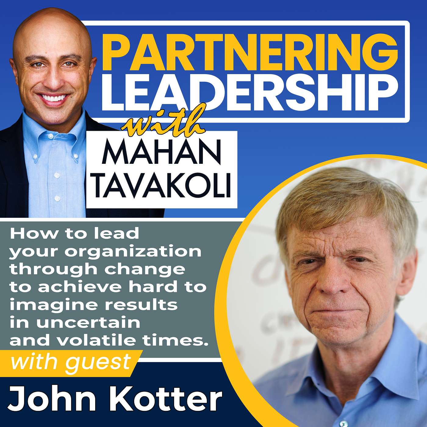 470 [Thursday Refresh] Leading Change: How Leaders Create Lasting Transformation with John Kotter