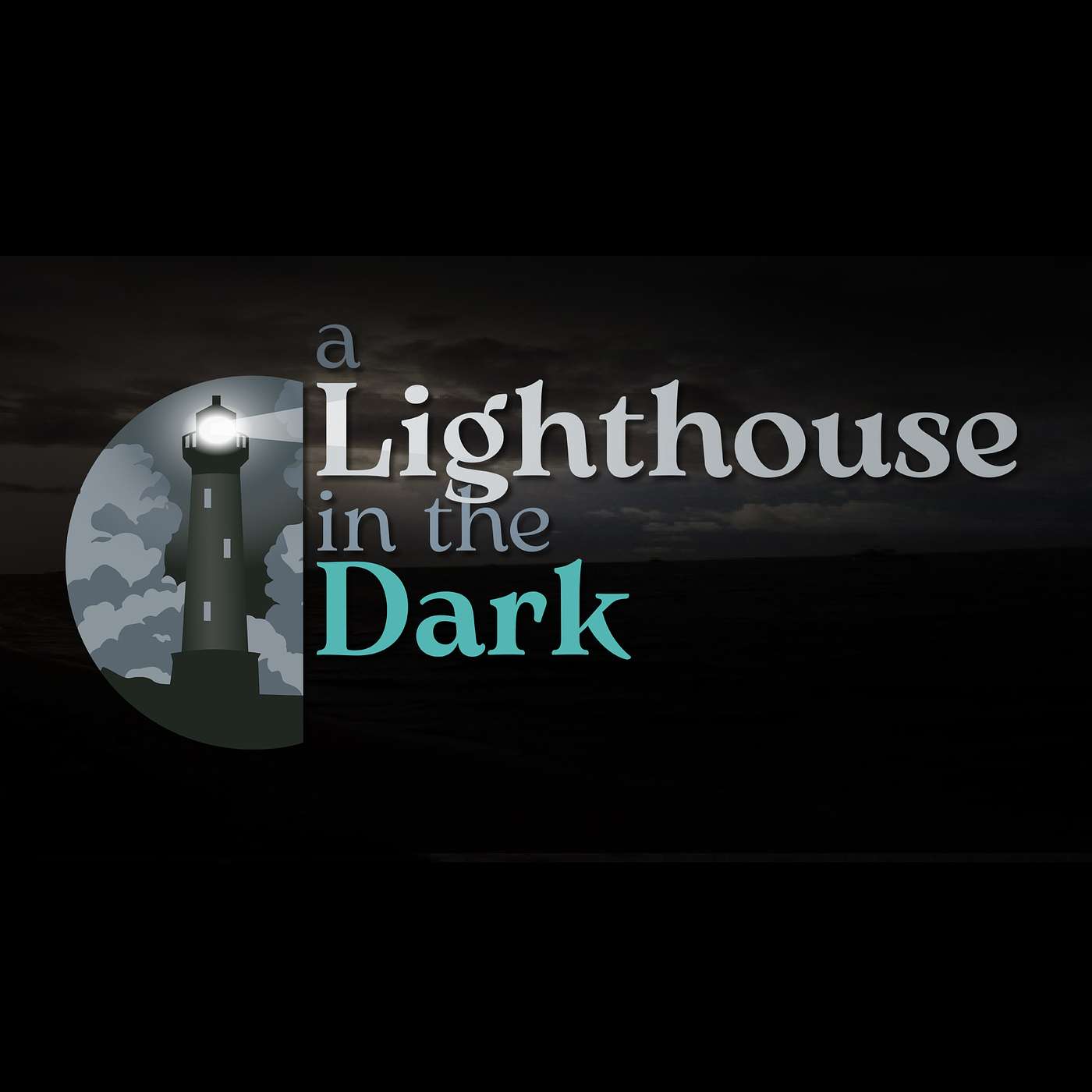A Lighthouse in the Dark podcast artwork