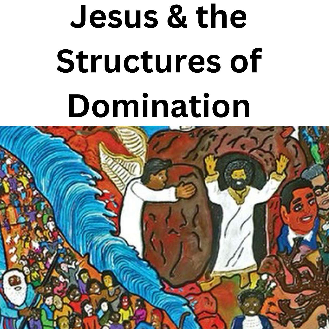 Jesus & the Structures of Domination episode artwork