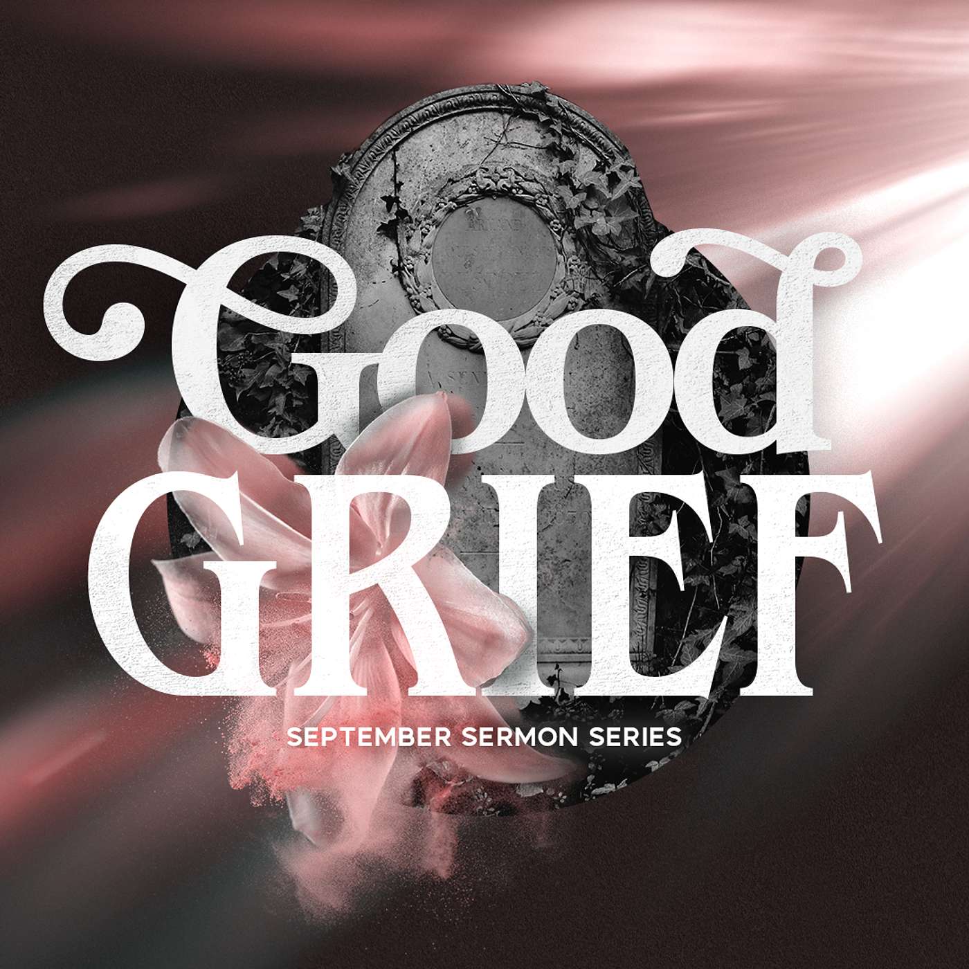 What Grieves God's Heart // Good Grief (Part 2) // Jeff Ables episode artwork