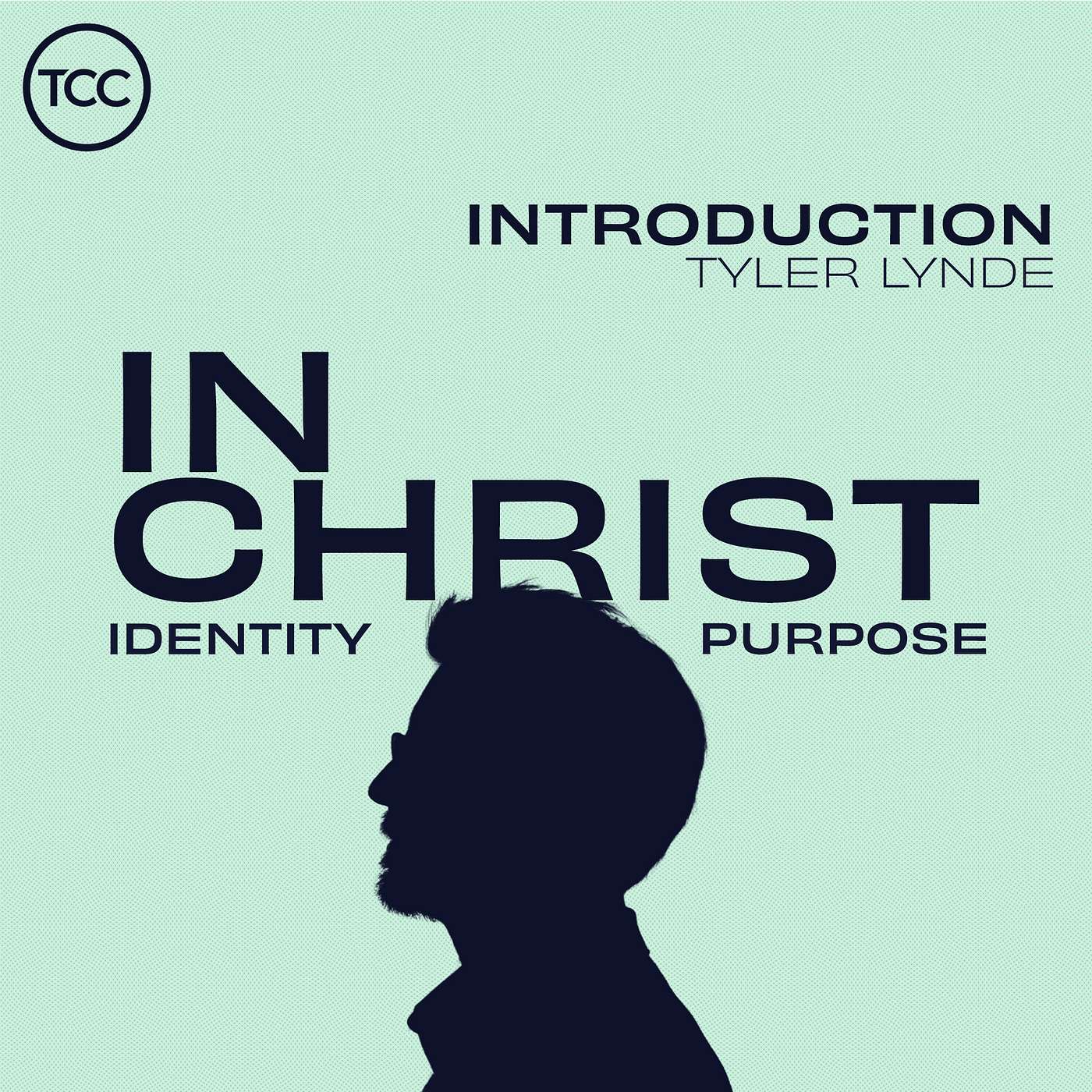 In Christ - Introduction
