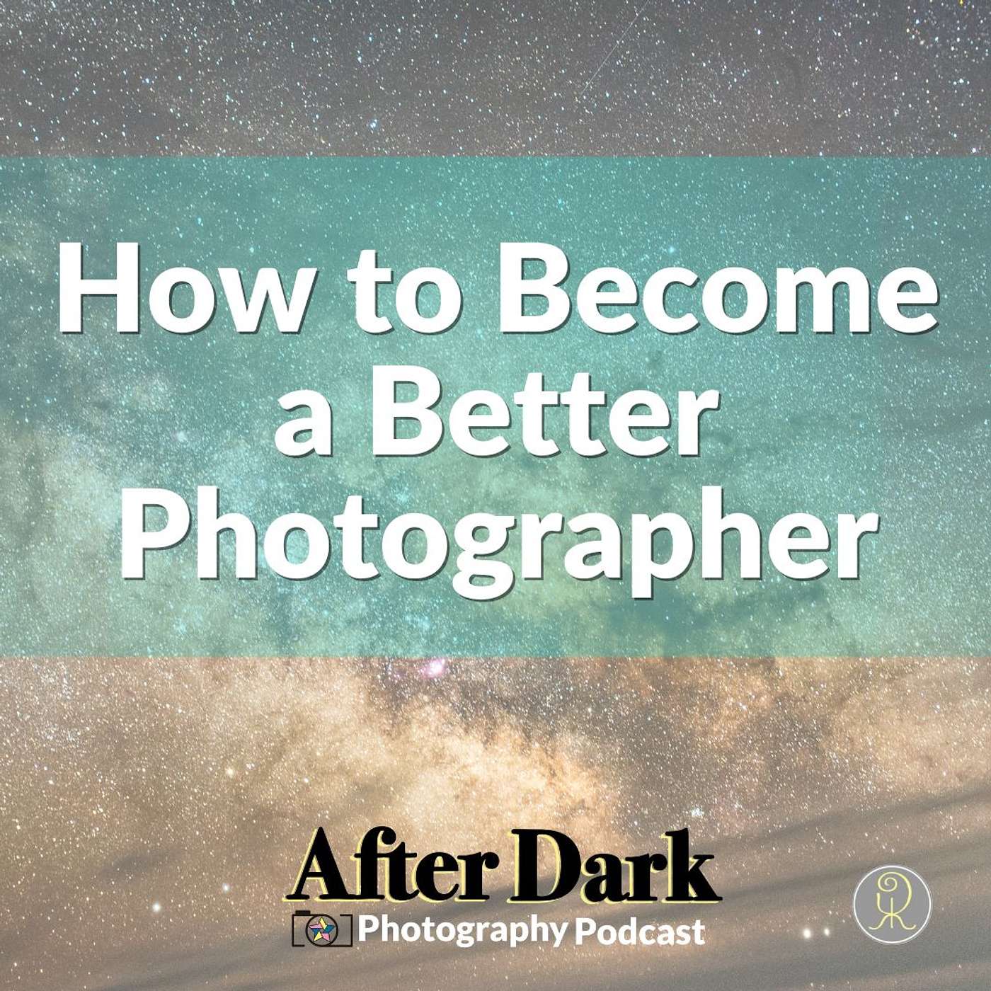 How to Become a Better Photographer