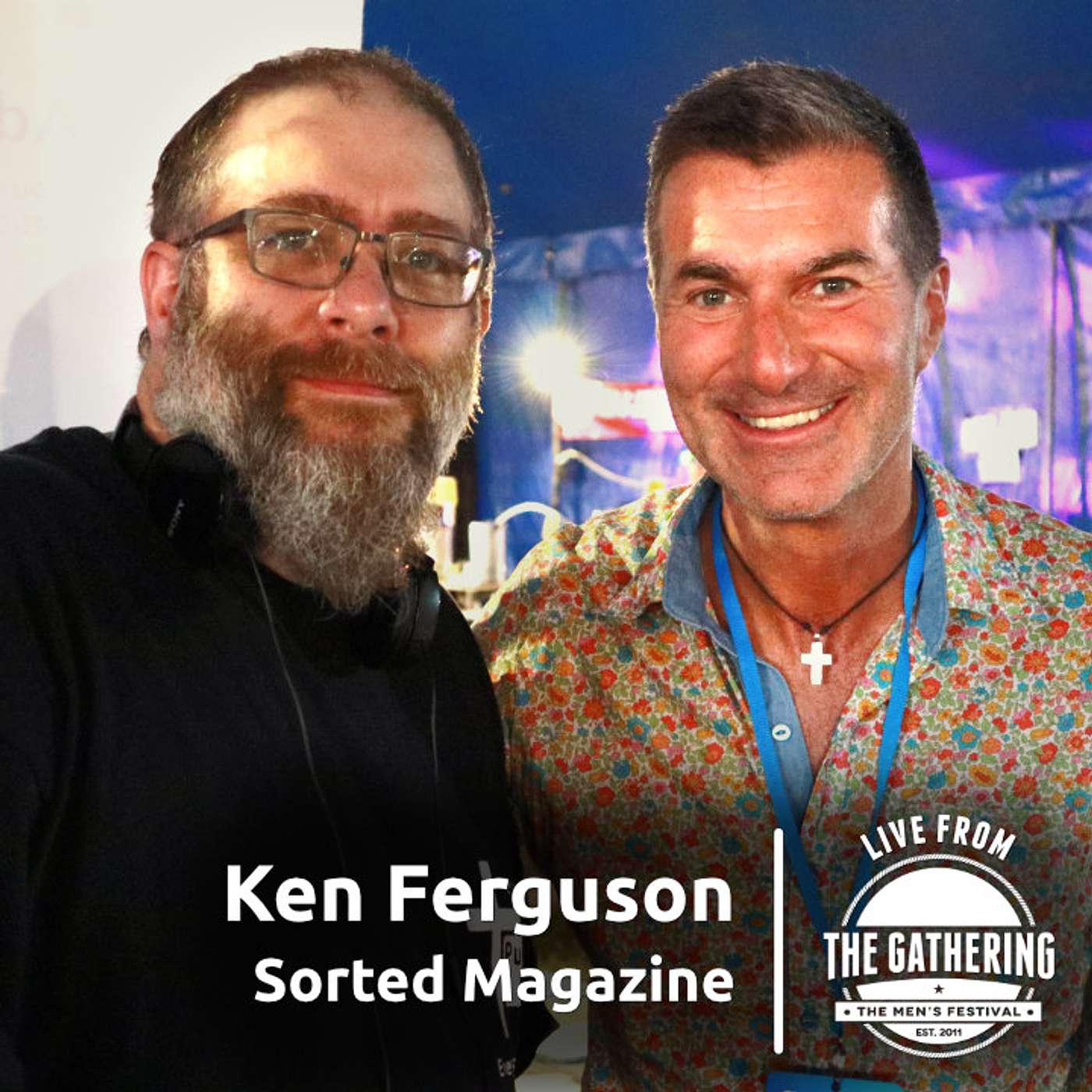 Live from The Gathering - Dr Ken Ferguson, Sorted Magazine