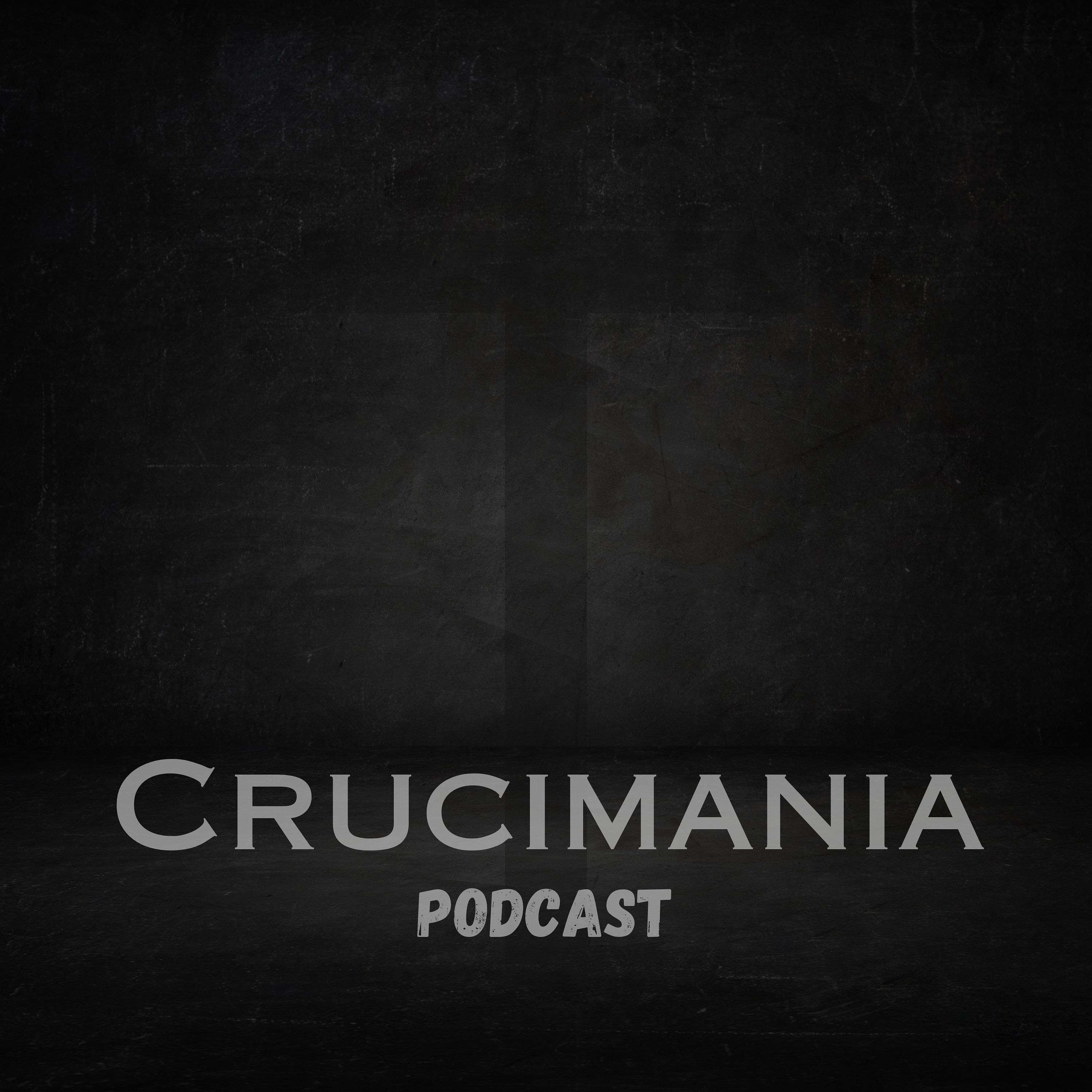 The Crucimania Podcast