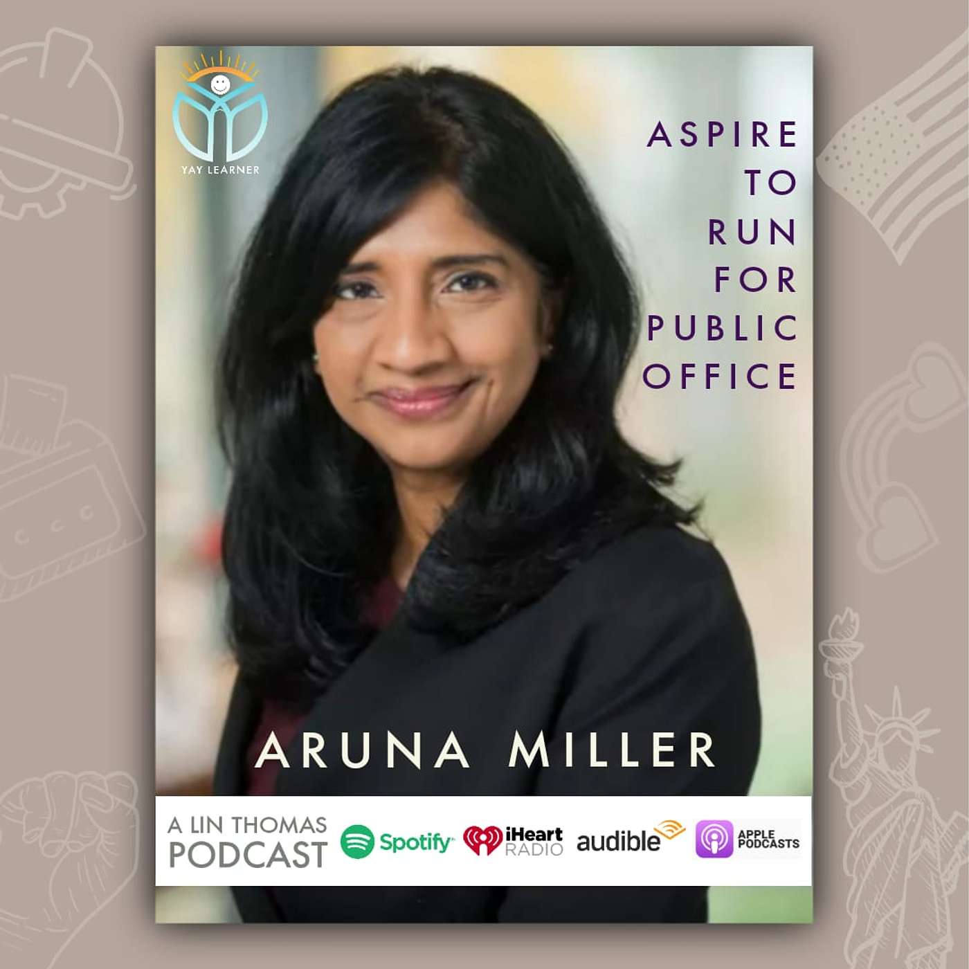 Aspire to Run for Public Office ~ A Conversation with Ms. Aruna Miller