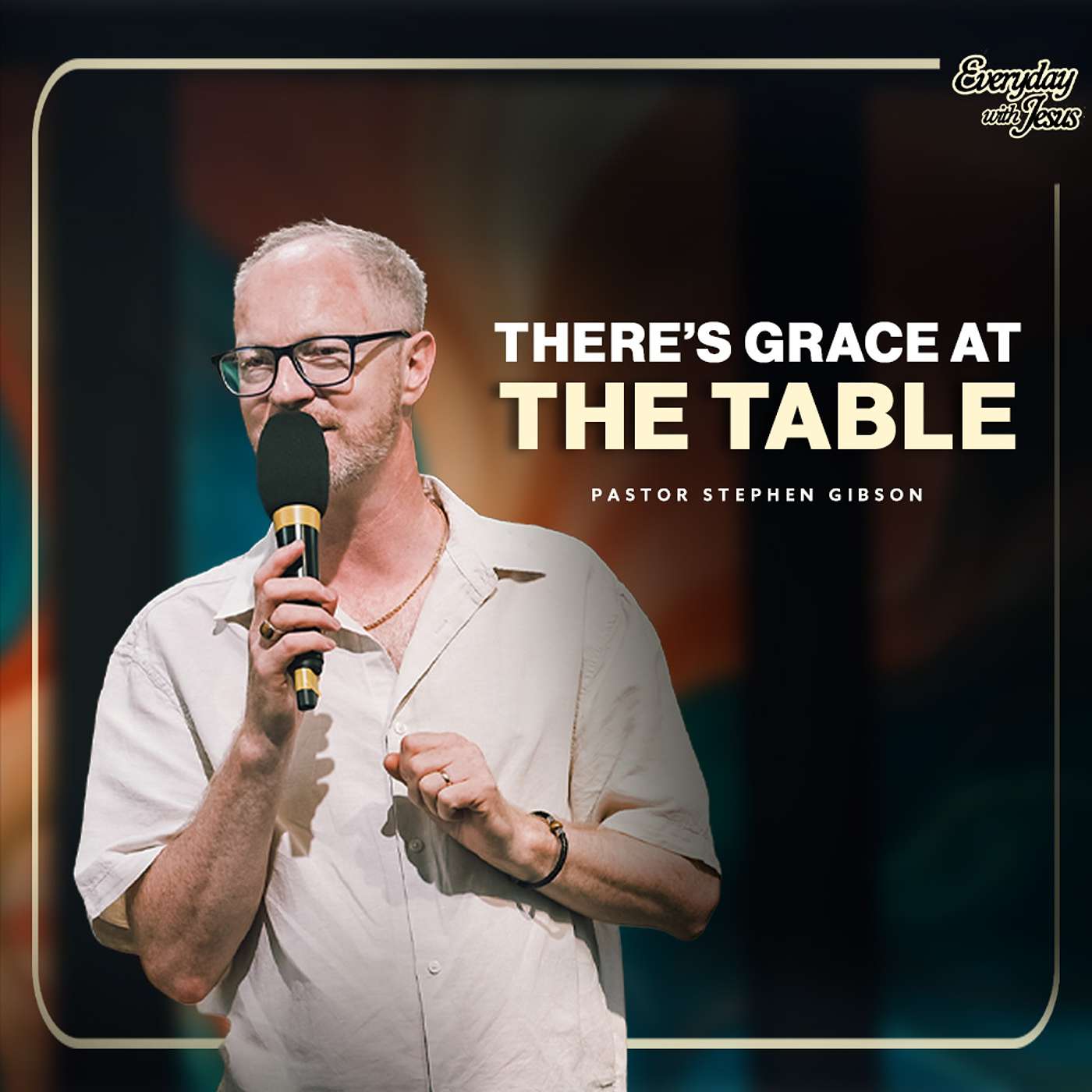 There’s Grace At The Table | Stephen Gibson | 11am | 12.07.26 episode artwork