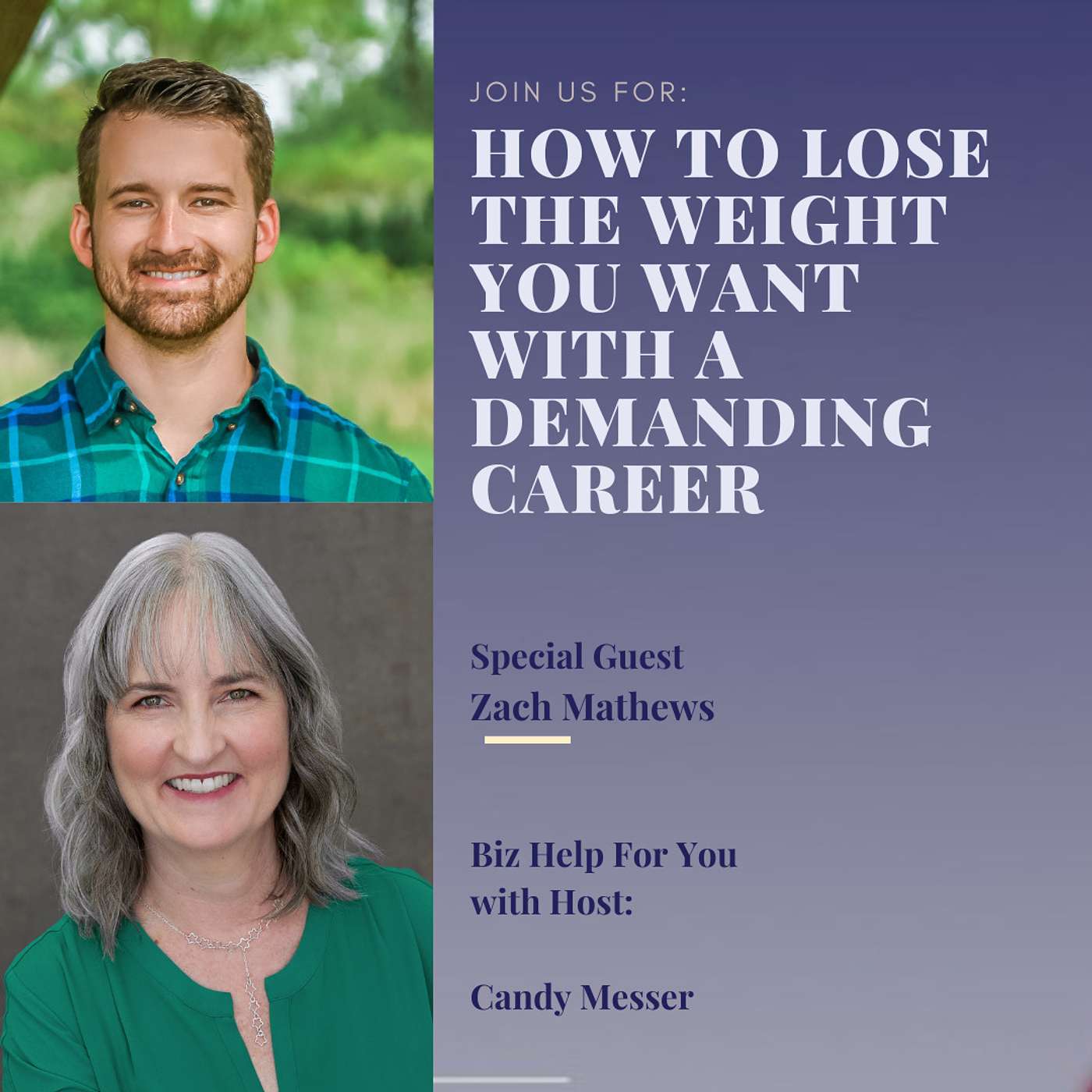 How to Lose the Weight You Want With a Demanding Career with Zach Mathews