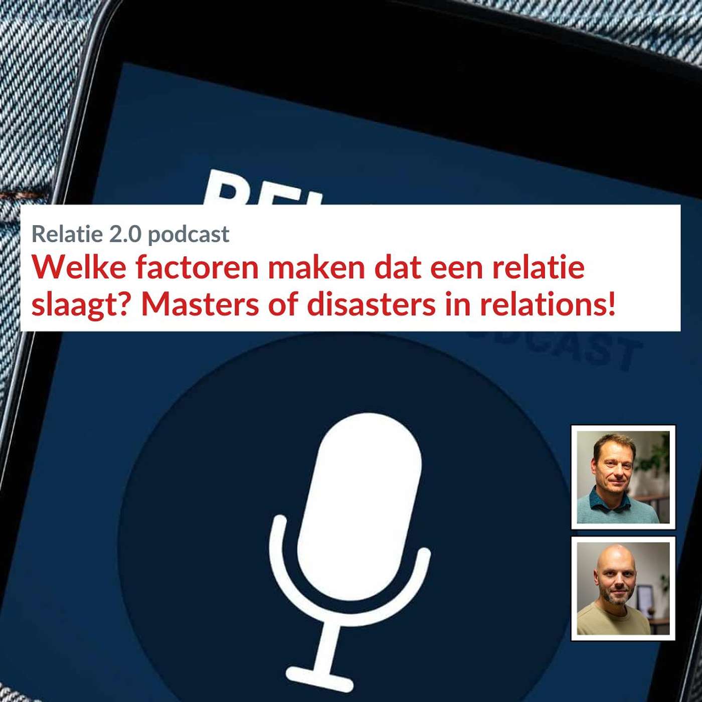 011 Welke factoren maken dat een relatie slaagt? Masters of disasters in relations. episode artwork