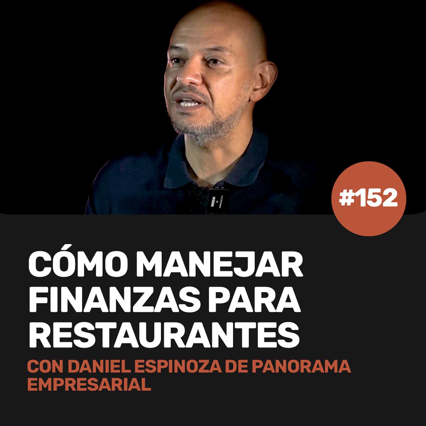 Ep 152 - Finanzas para restaurantes con Daniel Espinoza de Panorama Empresarial