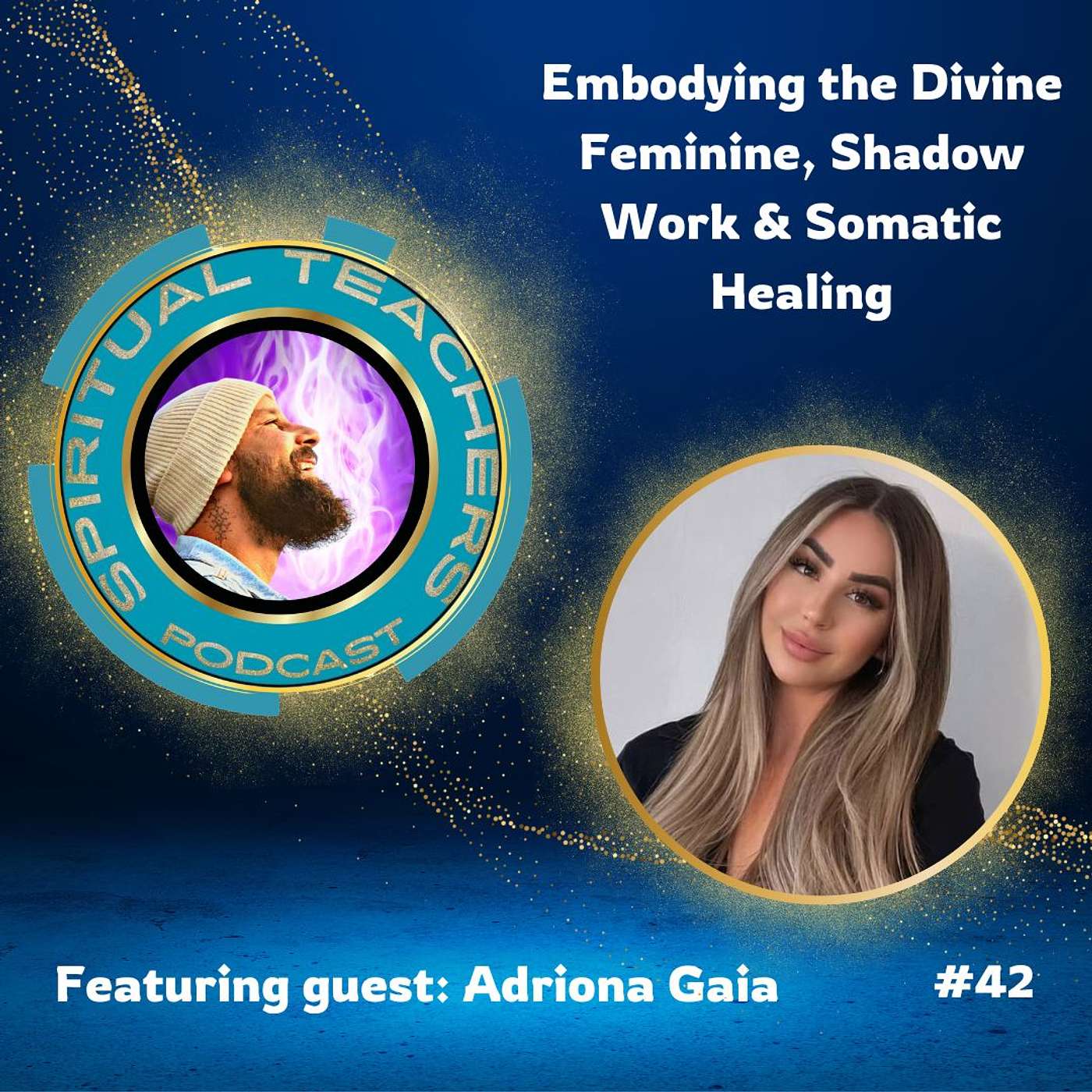 Embodying the Divine Feminine, Shadow Work & Somatic Healing - STP 42