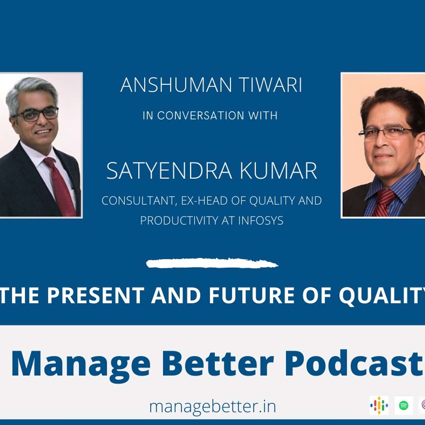 Satyendra Kumar on Present and Future of Quality