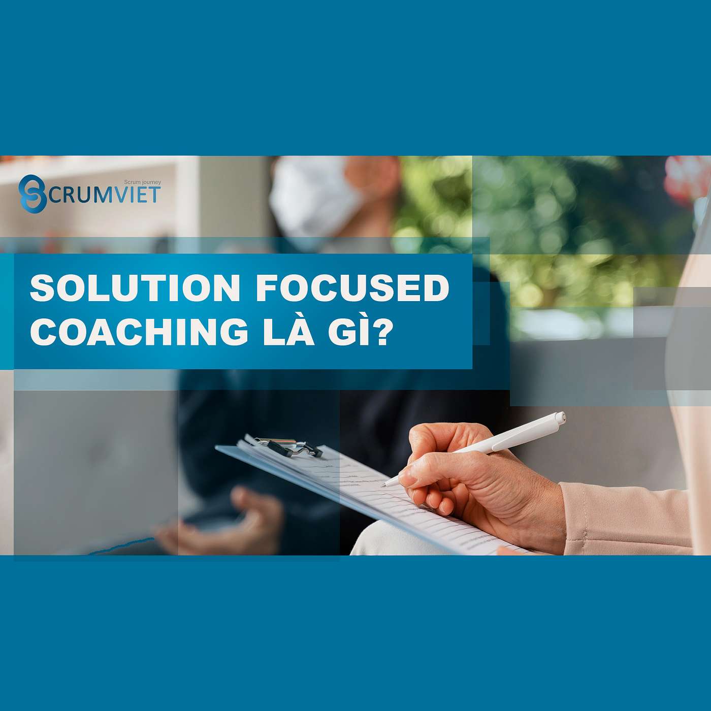 Solution Focused Coaching là gì? episode artwork