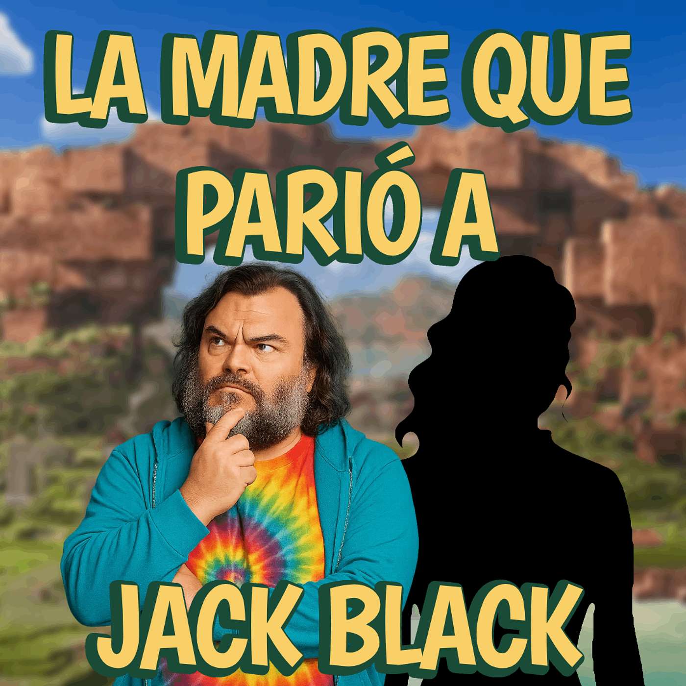 La Madre que Parió a Jack Black La Madre que Parió a Jack Black