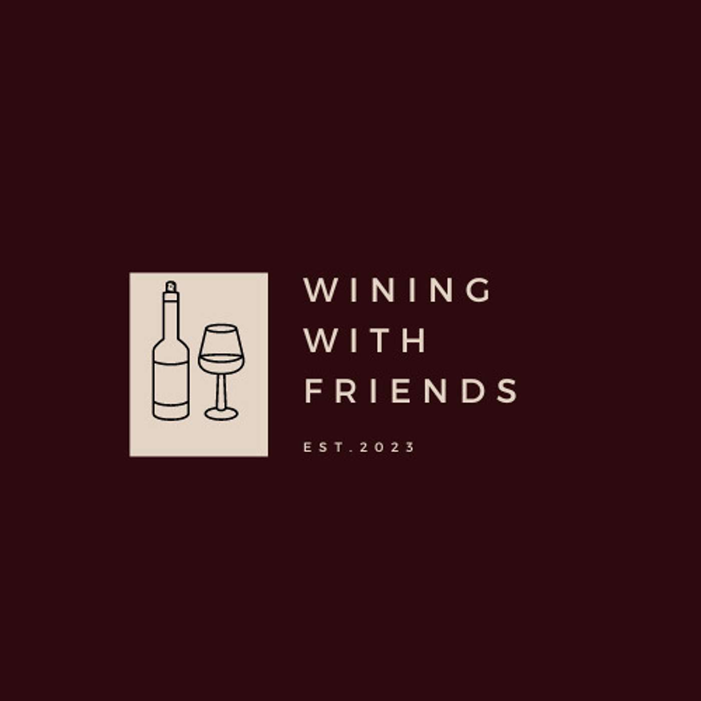 The Wining With Friends Podcast podcast artwork