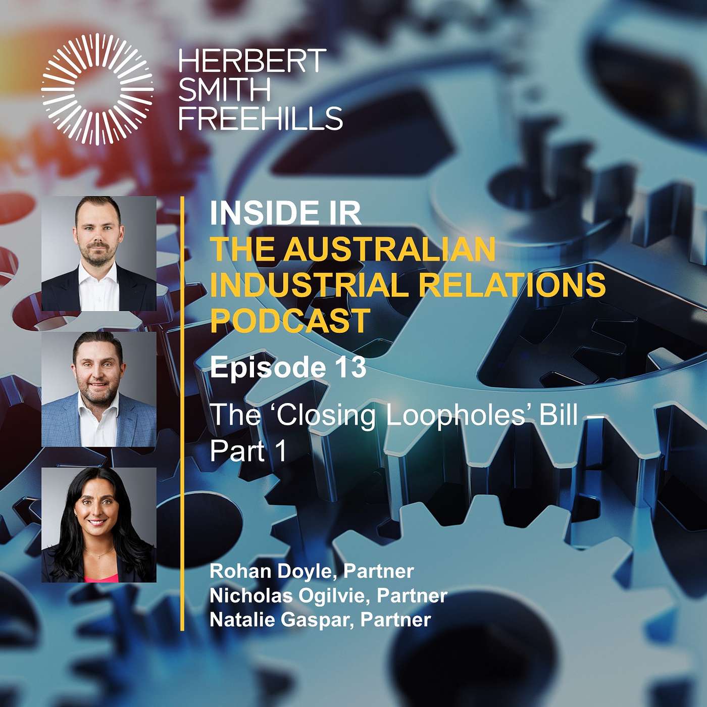 Inside IR (Australian Industrial Relations) EP13: The ‘Closing Loopholes’ Bill – Part 1 episode artwork
