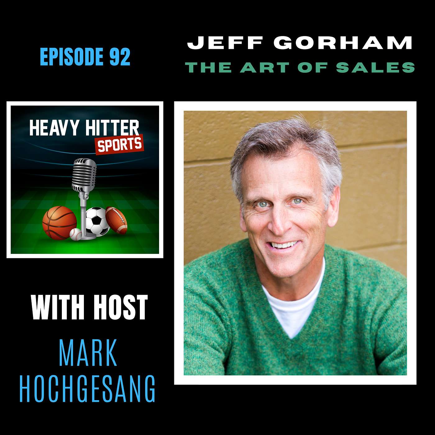 Jeff Gorham: The Art of Sales