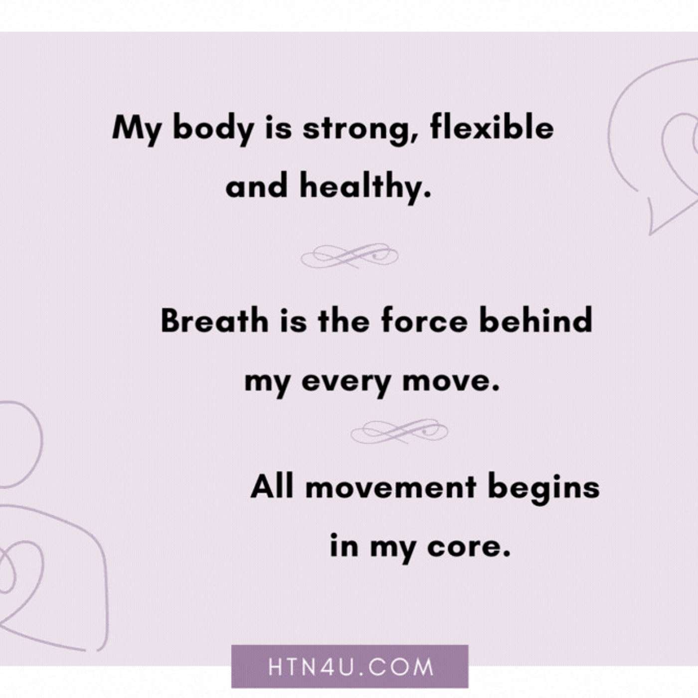 1109: HTN4U Affirmations on Movement