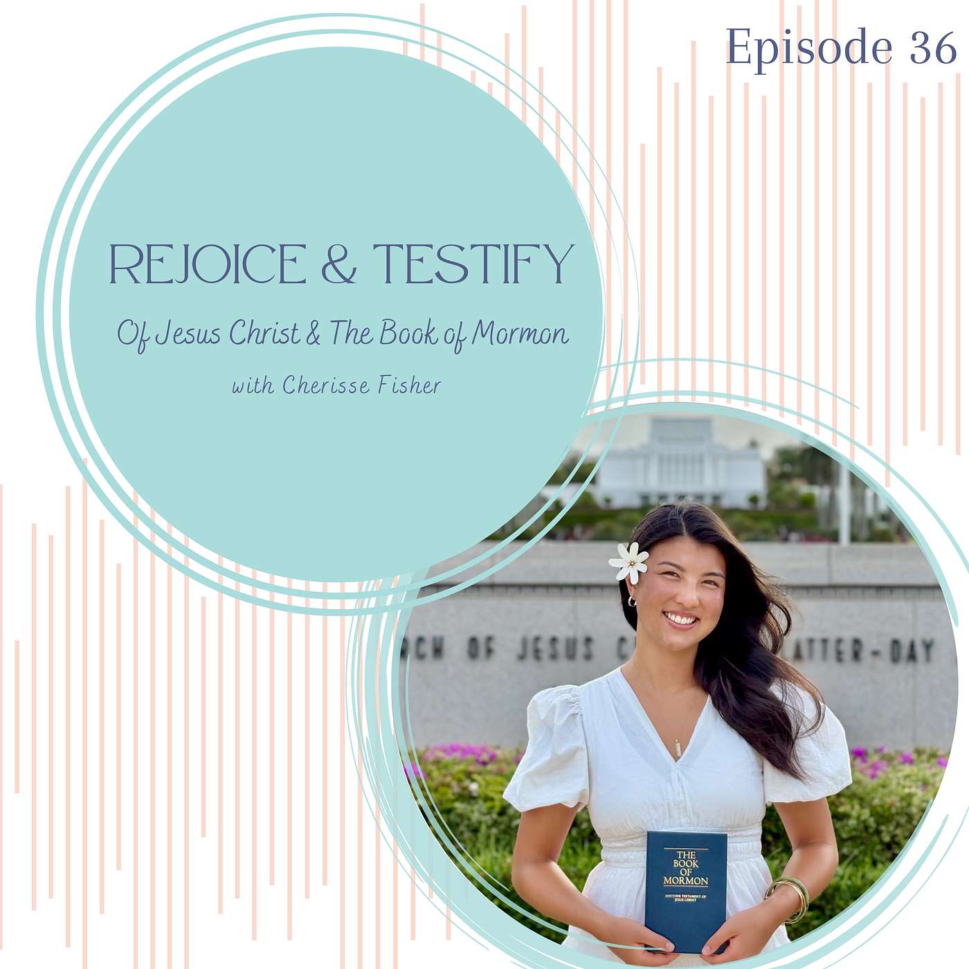 Rejoice & Testify of Jesus Christ & The Book of Mormon