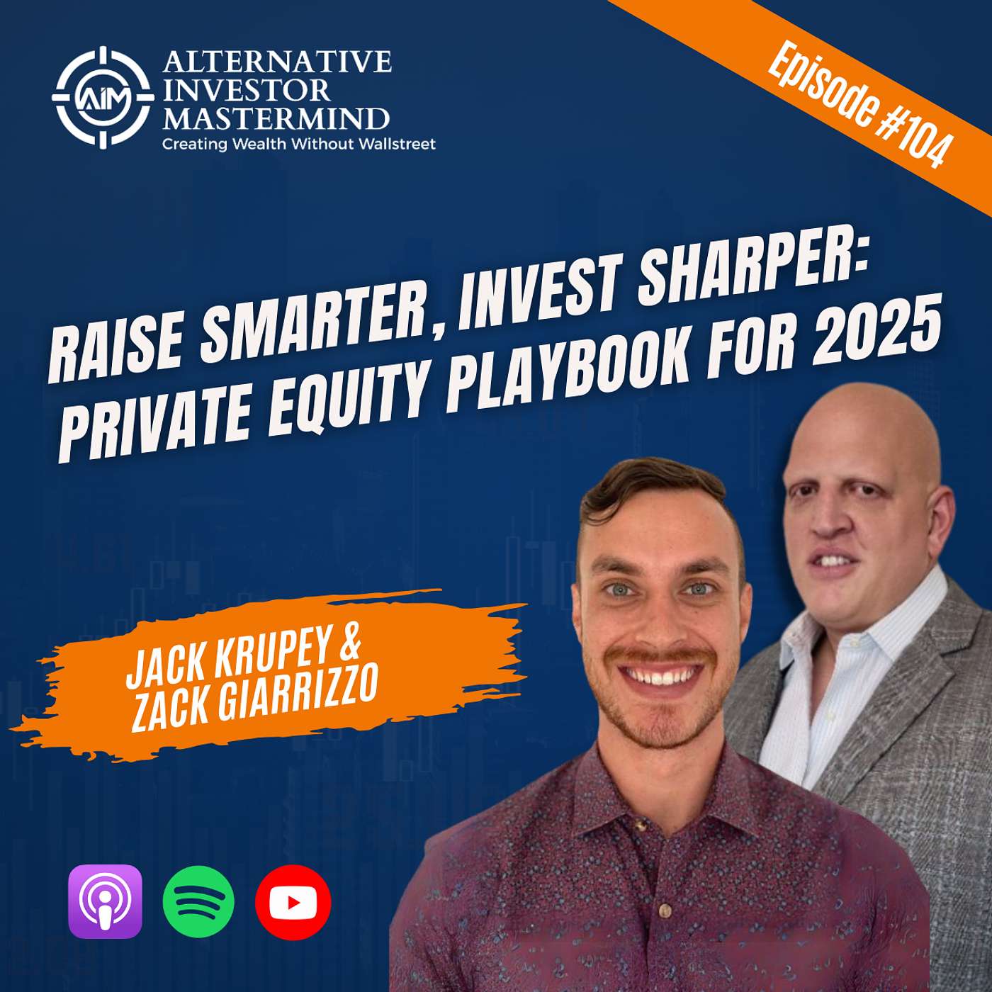 💡 Raise Smarter, Invest Sharper: Private Equity Playbook for 2025 with Jack and Zack