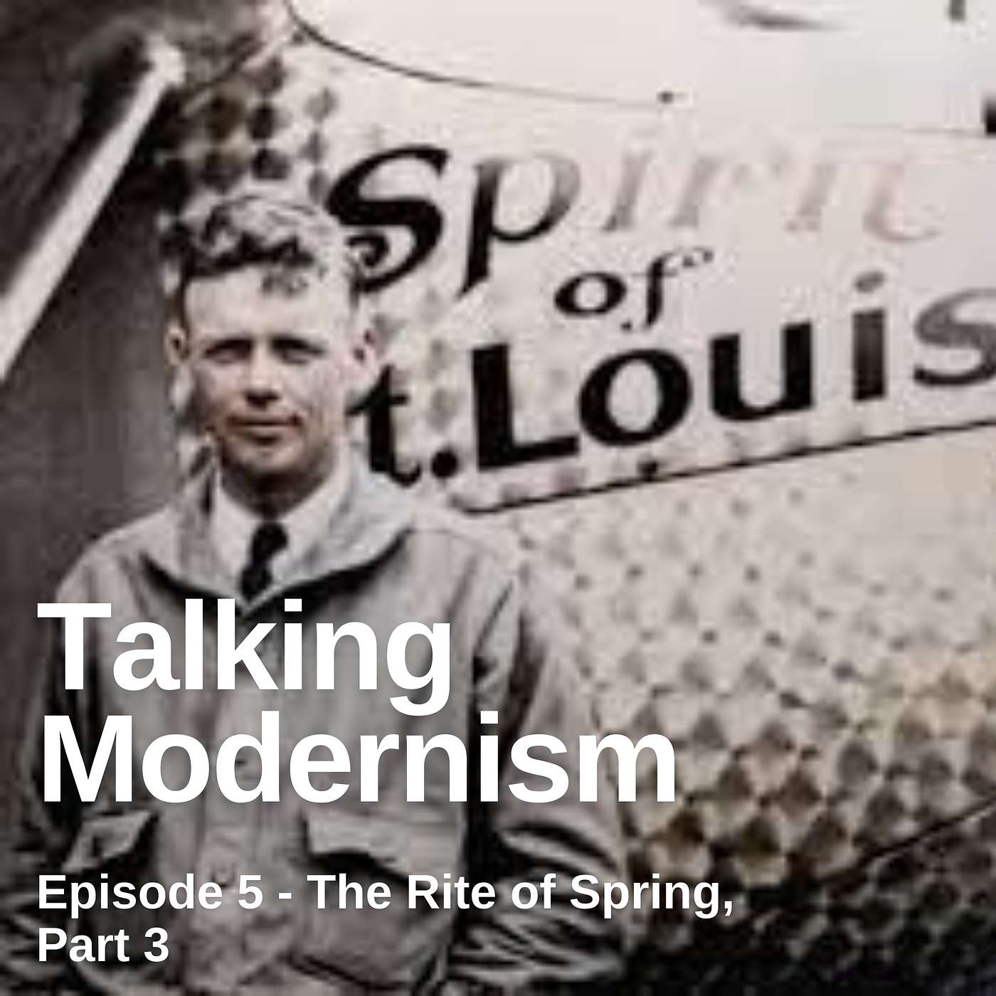 Episode 5 - The Rite of Spring, Part 3 Episode 5 - The Rite of Spring, Part 3