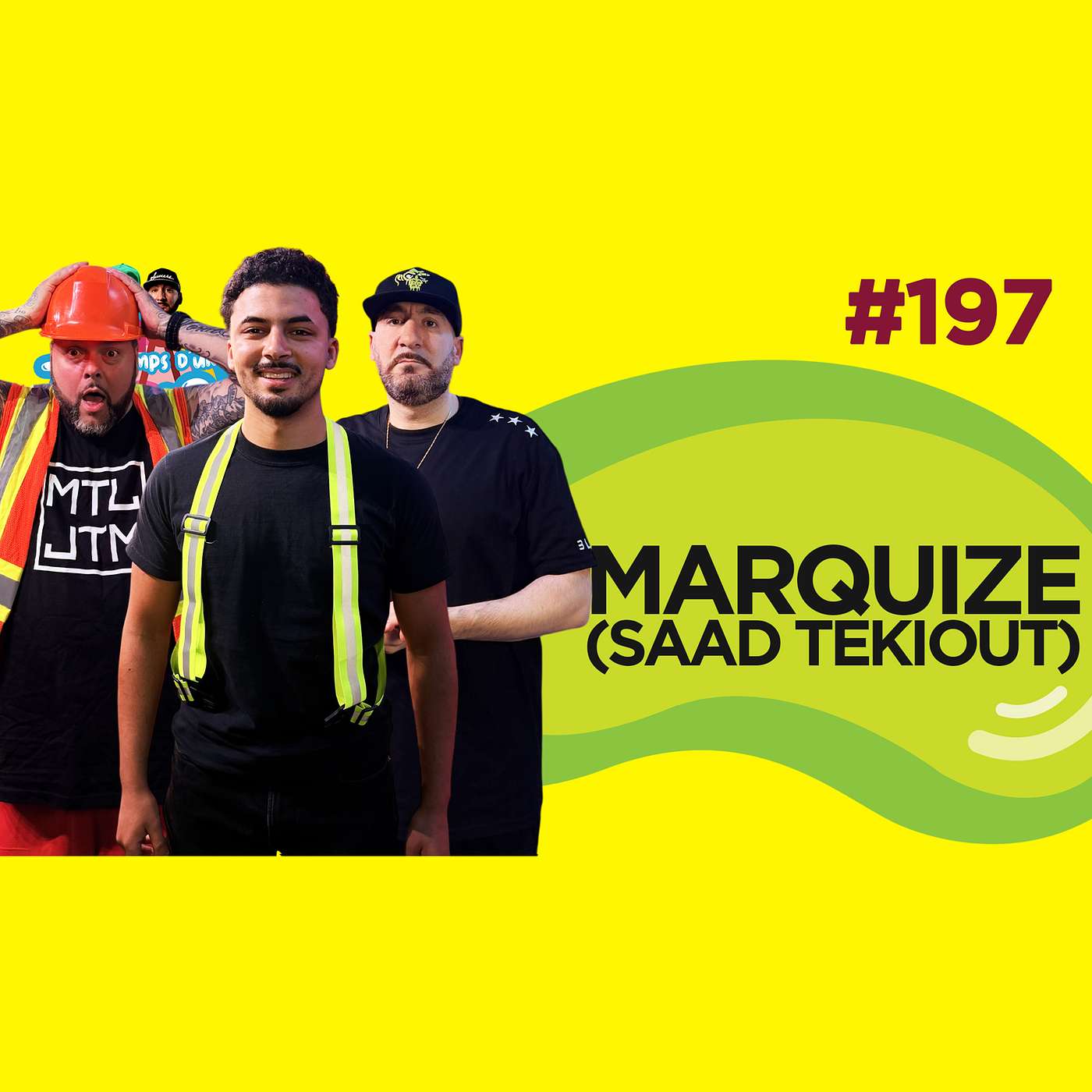 Le Temps d'un Jujube #197 - Marquize (Saad Tekiout) (Nid de poule, MTL, Soraya Martinez Ferrada...)