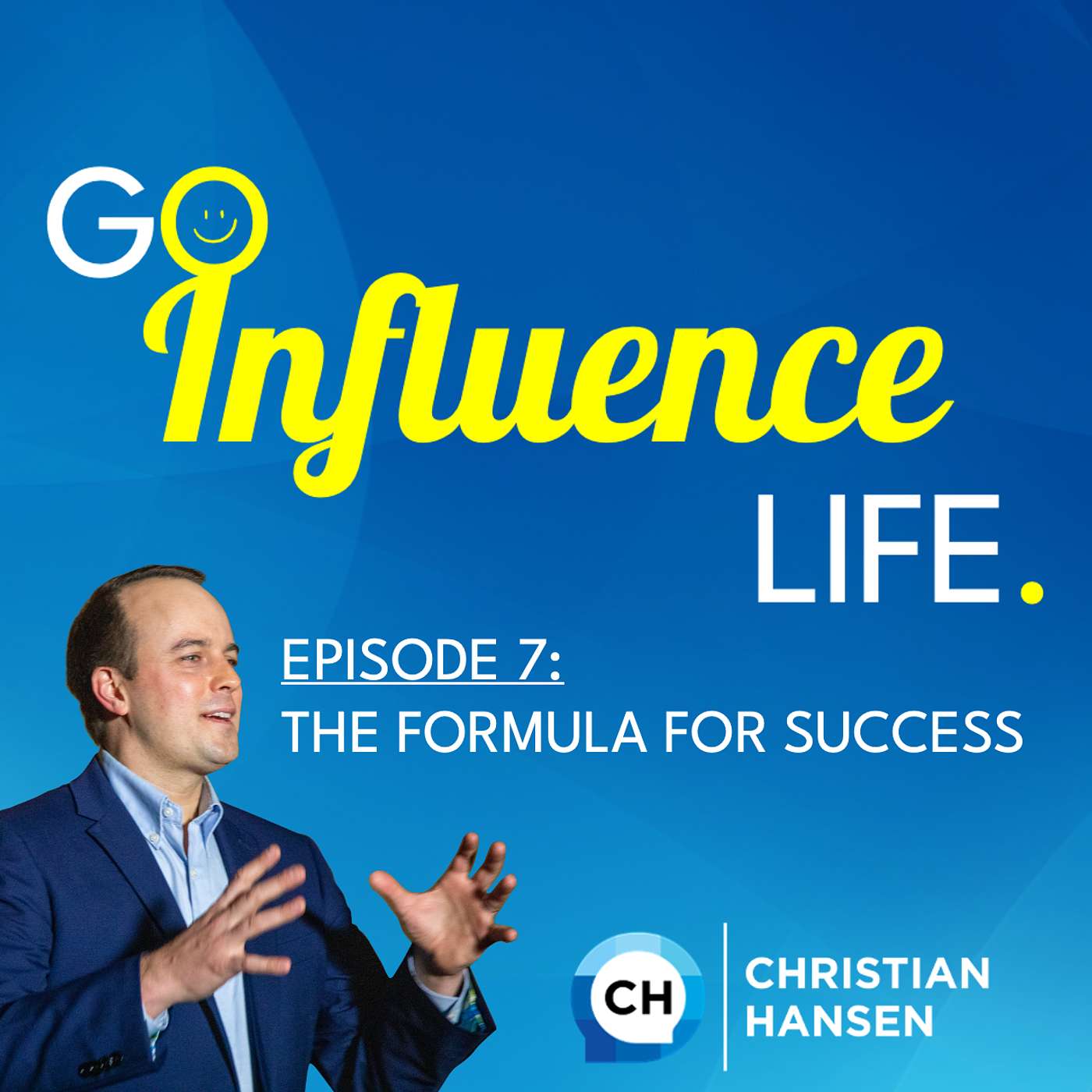 Go Influence Life Podcast