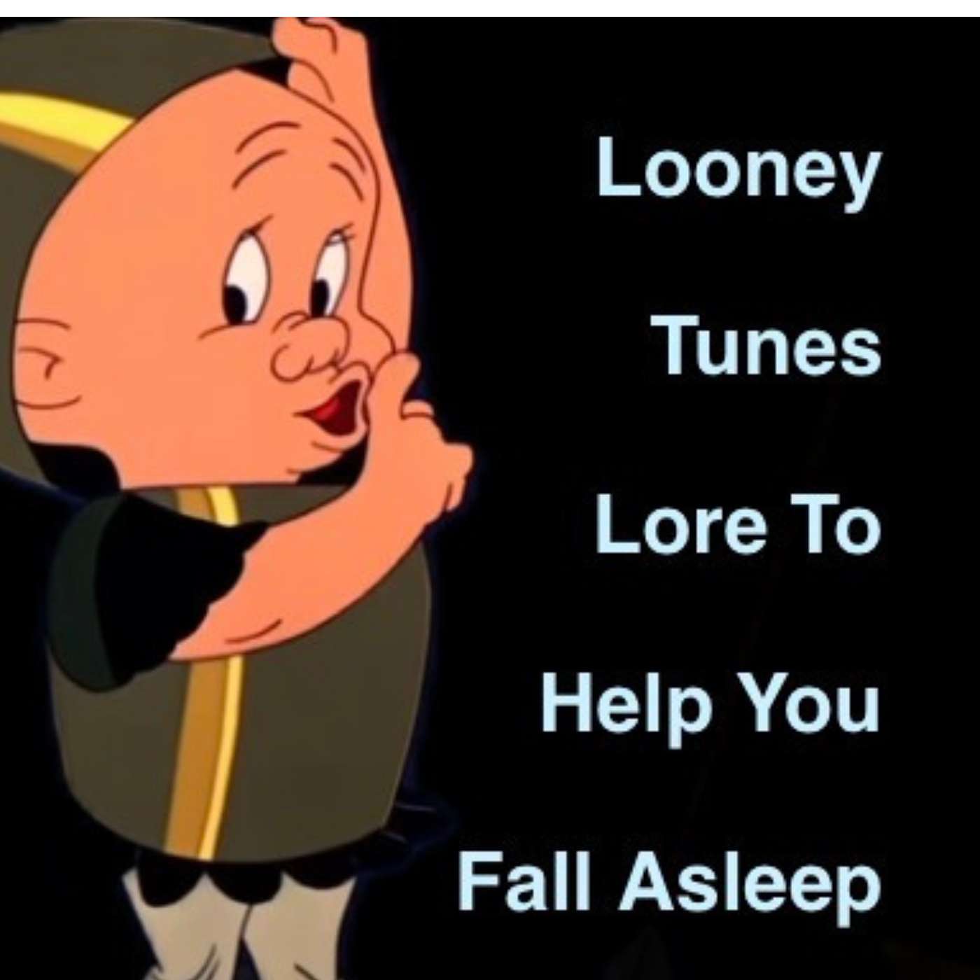 Looney Tunes Lore To Help You Fall ASLEEP (AUDIO VERSION) episode artwork