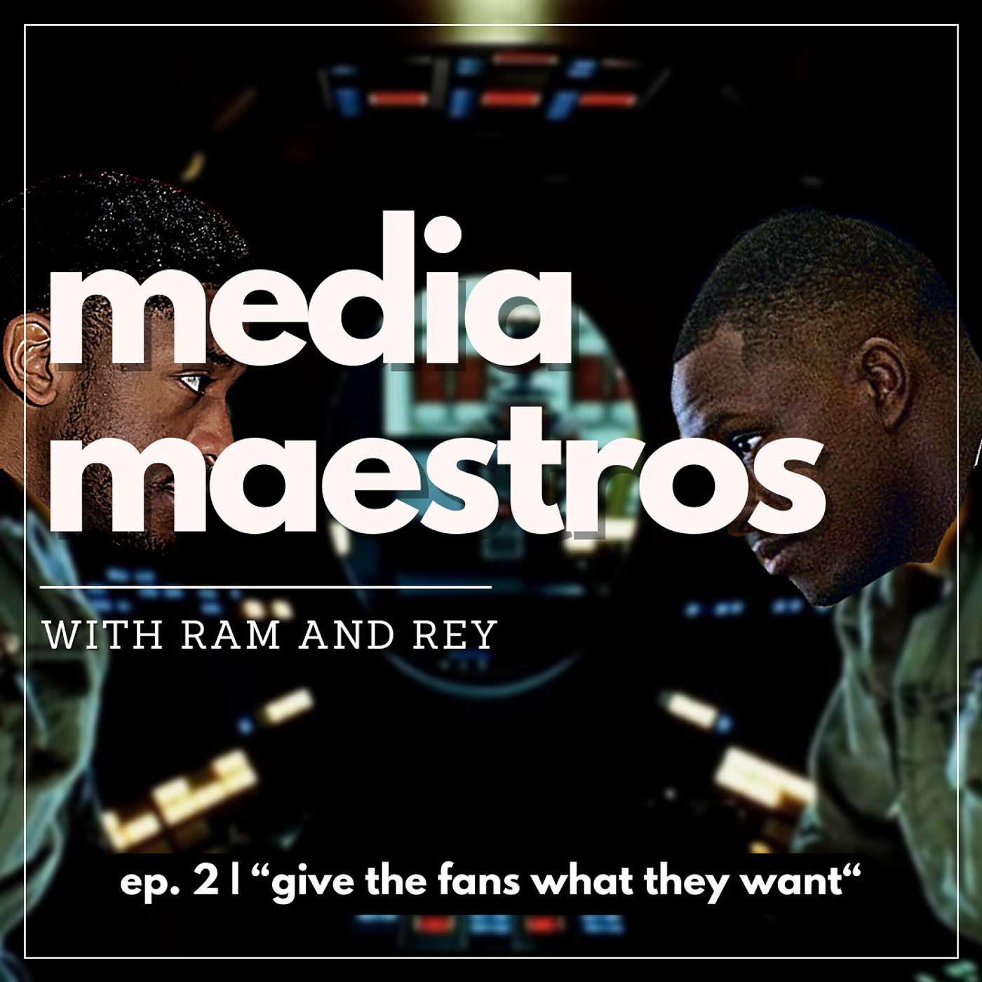 Episode 2 | "Give the Fans What They Want"