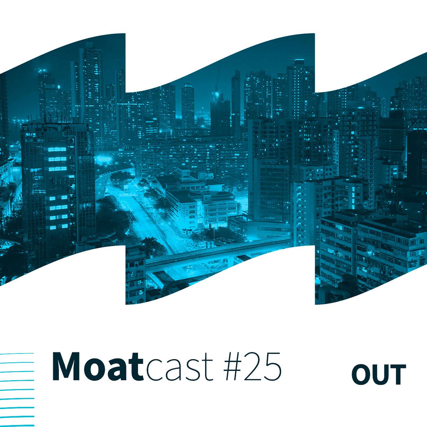 Moatcast #25OUT