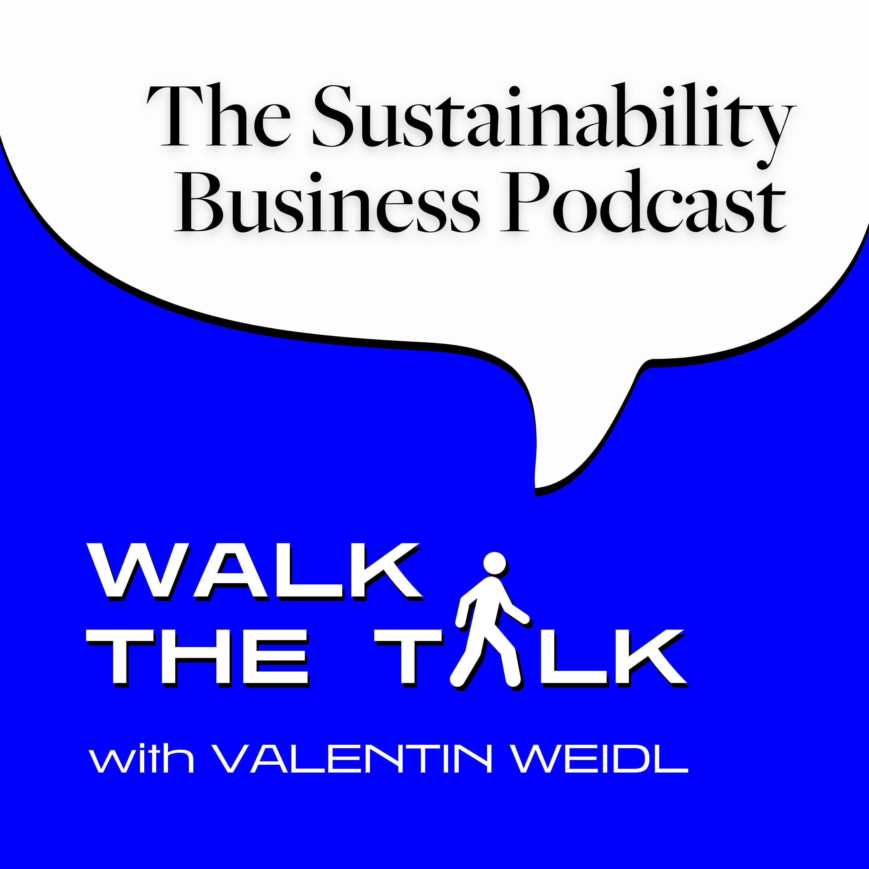 Walk The Talk: The Sustainability Business Podcast podcast artwork