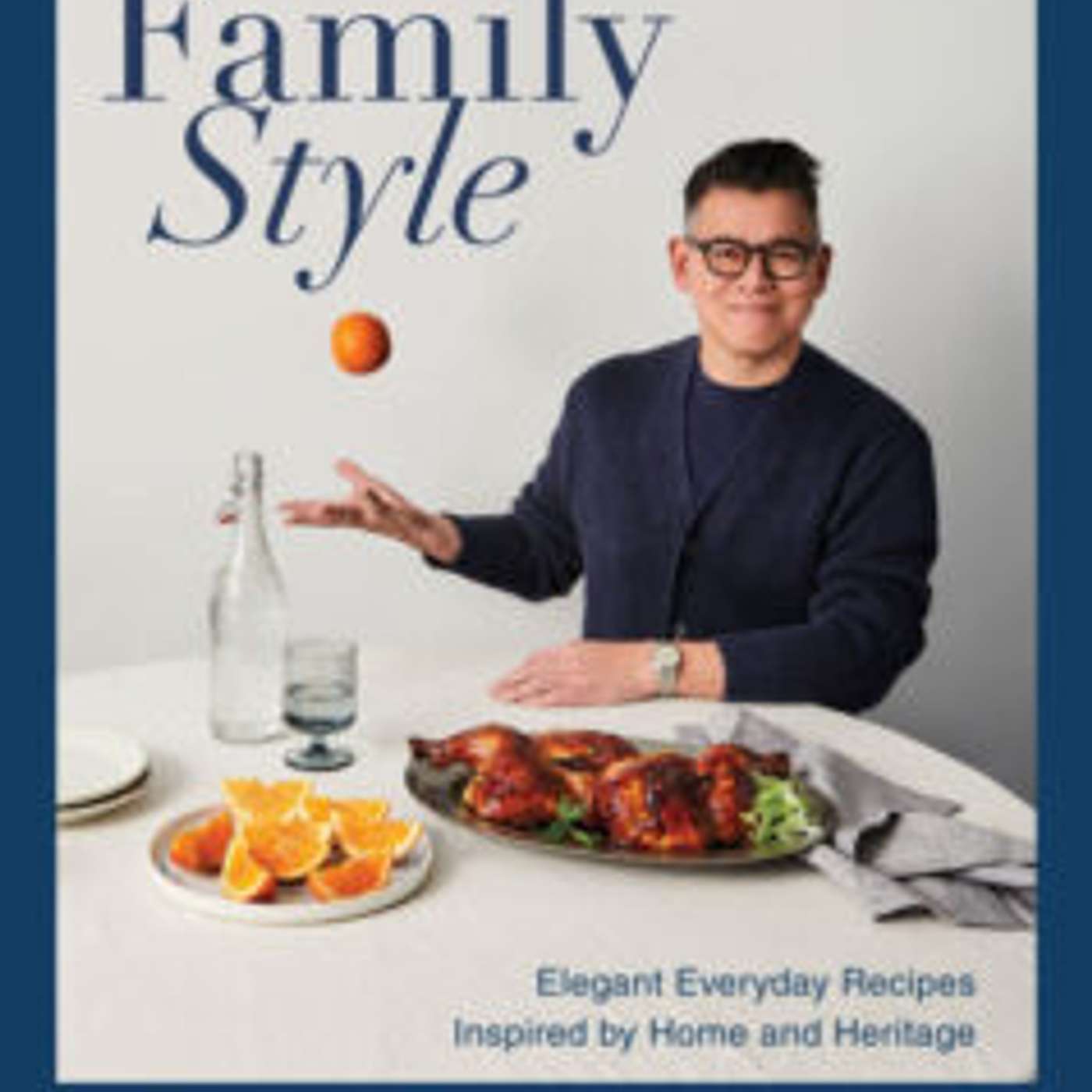 Cookbook Review: Family Style by Peter Som, Every Day Recipes Inspired by Home and Heritage episode artwork