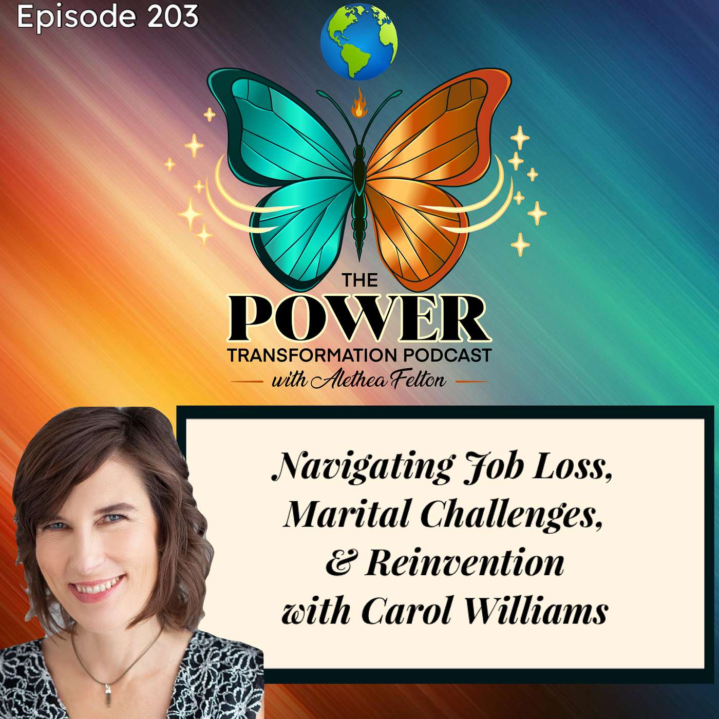 Navigating Job Loss, Marital Challenges, and Reinvention with Carol Williams episode artwork