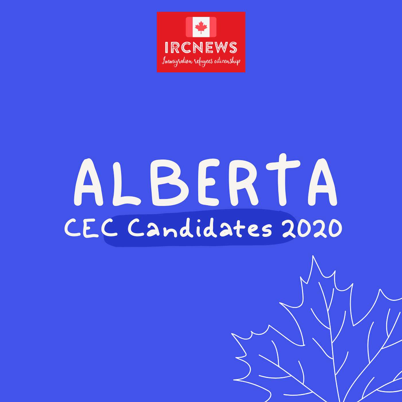 Canada Immigration Total CEC Express Entry Candidate selection for the province of Alberta in 2020 episode artwork