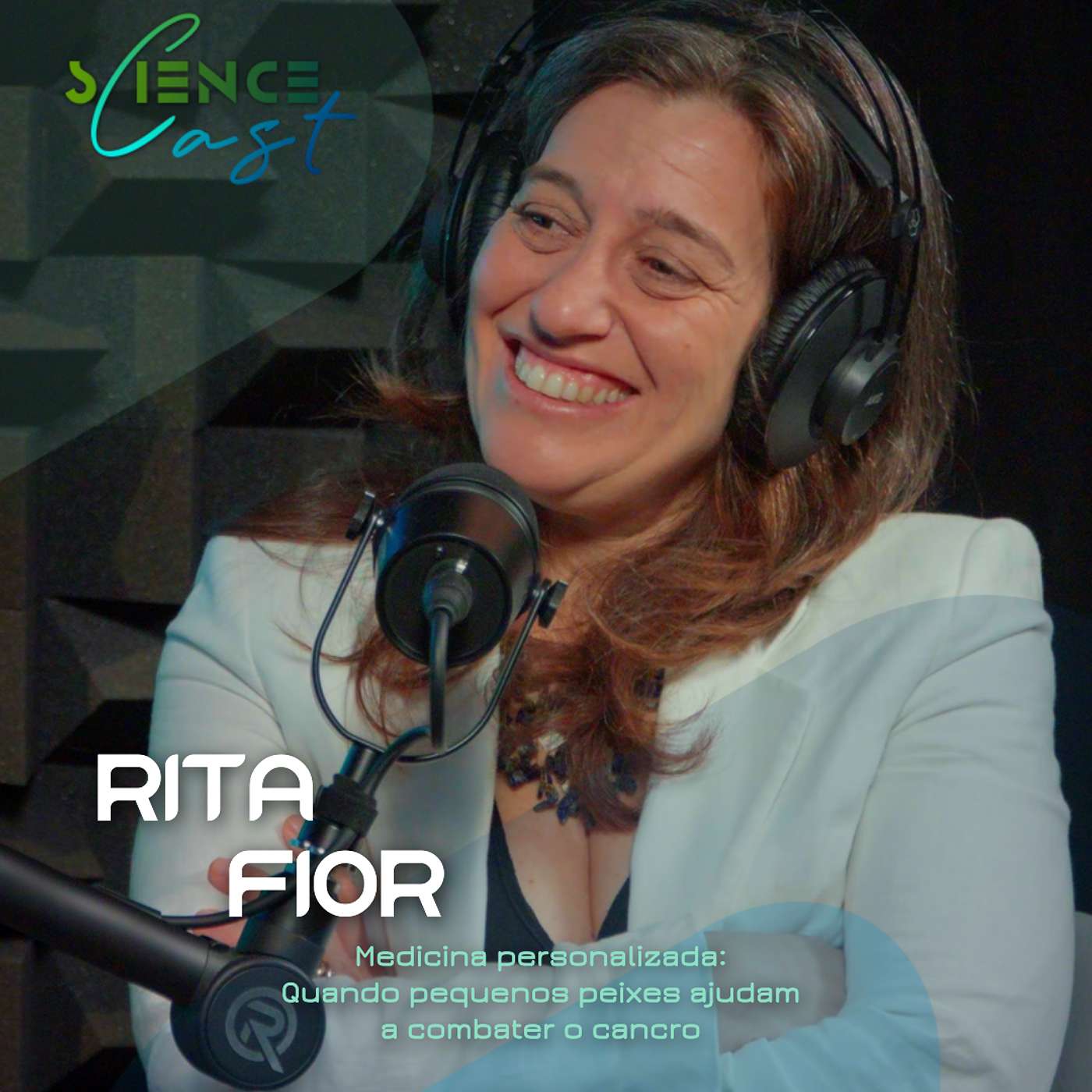 ScienceCast | Ep23 T04 | Rita Fior - Pequenos peixes ajudam a combater o cancro episode artwork