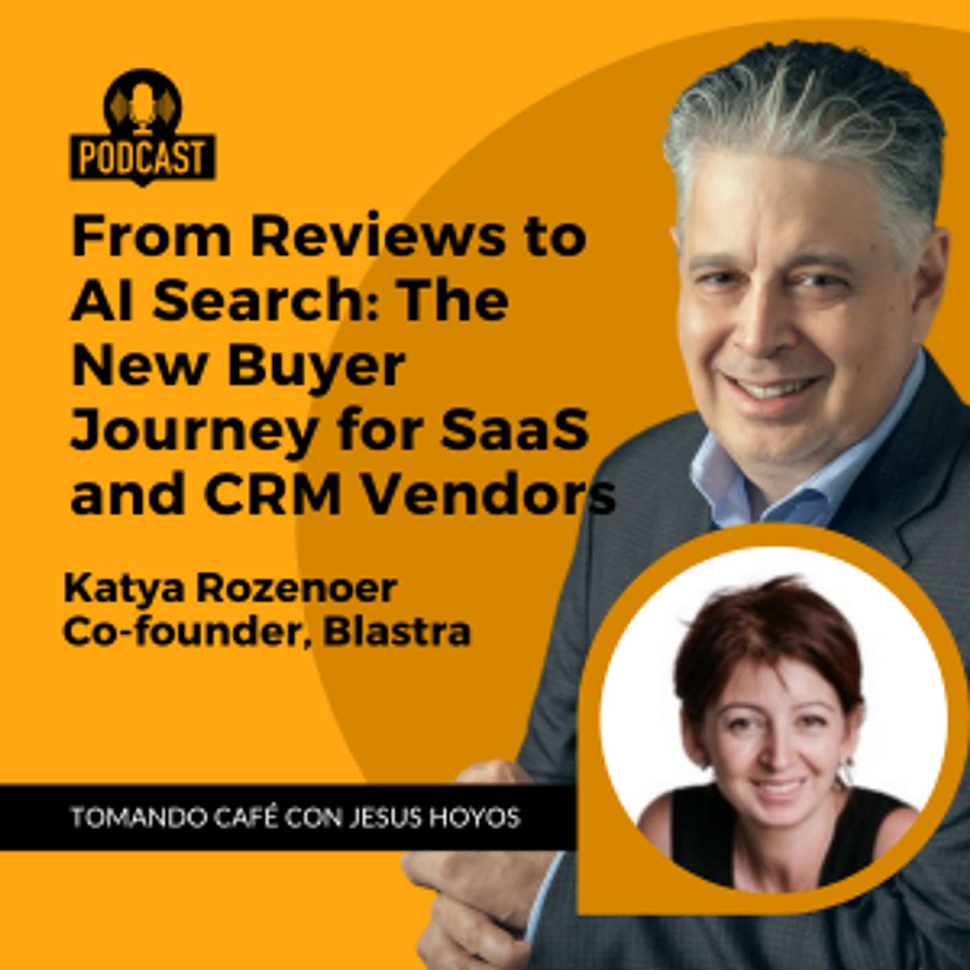 From Reviews to AI Search: The New Journey for CRM Vendors | Tomando Café con Jesús Hoyos