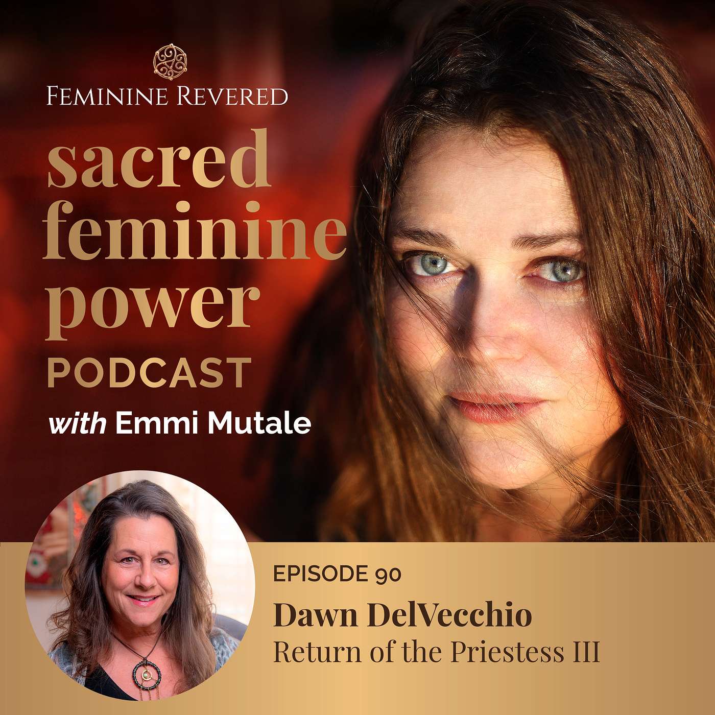 EPISODE 90; Return of the Priestess III with Dawn DelVecchio