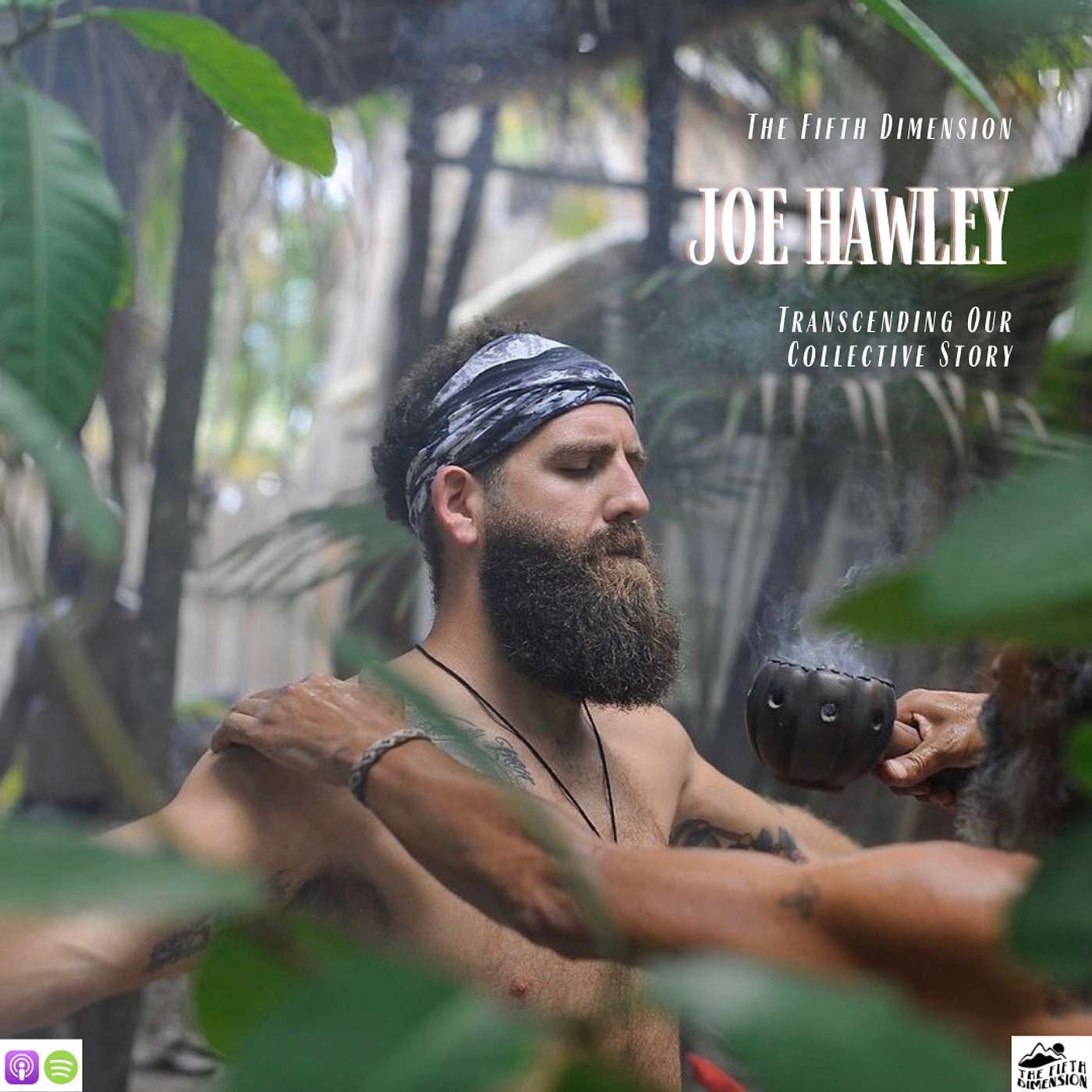 Joe Hawley - Transcending Our Collective Story