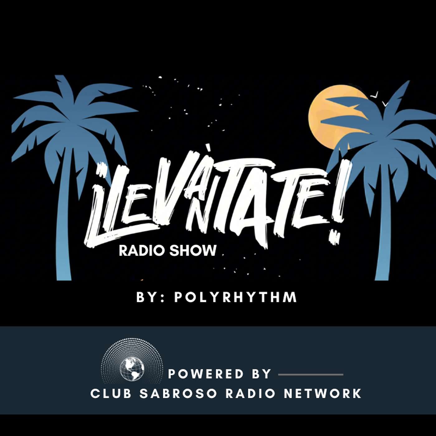 LEVANTATE RADIO #005 | AFRO LATIN HOUSE BY POLYRHYTHM