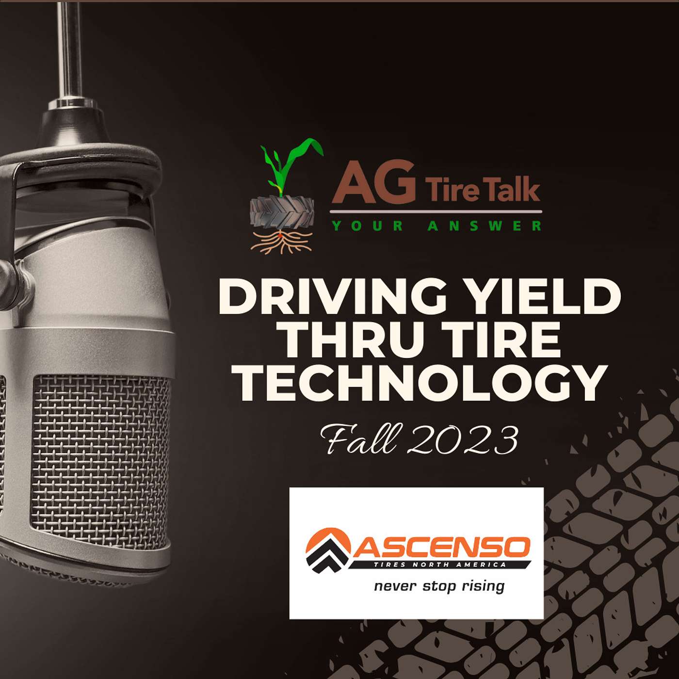 AG Tire Talk’s Driving Yield thru Tire Technology