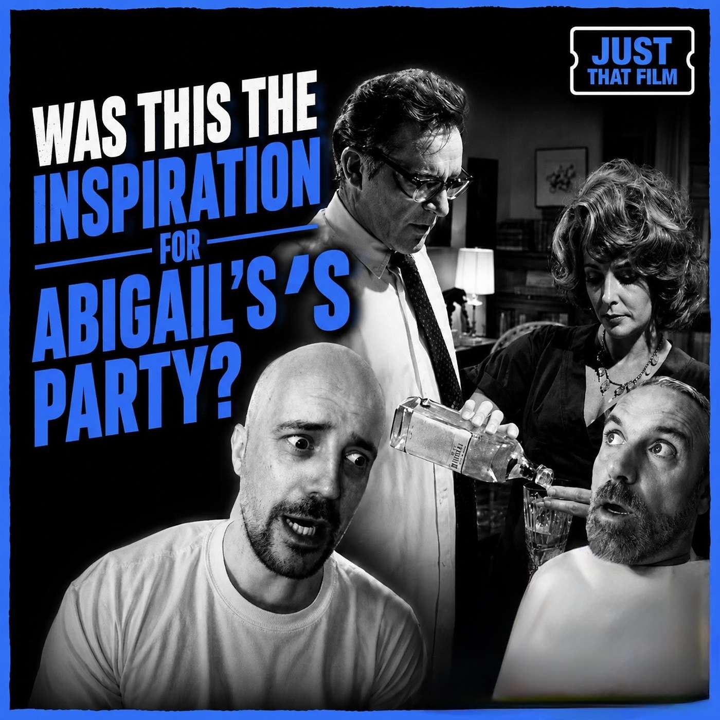 “Who’s Afraid of Virginia Woolf (1966) - Movie Review | Just That Film Podcast” episode artwork
