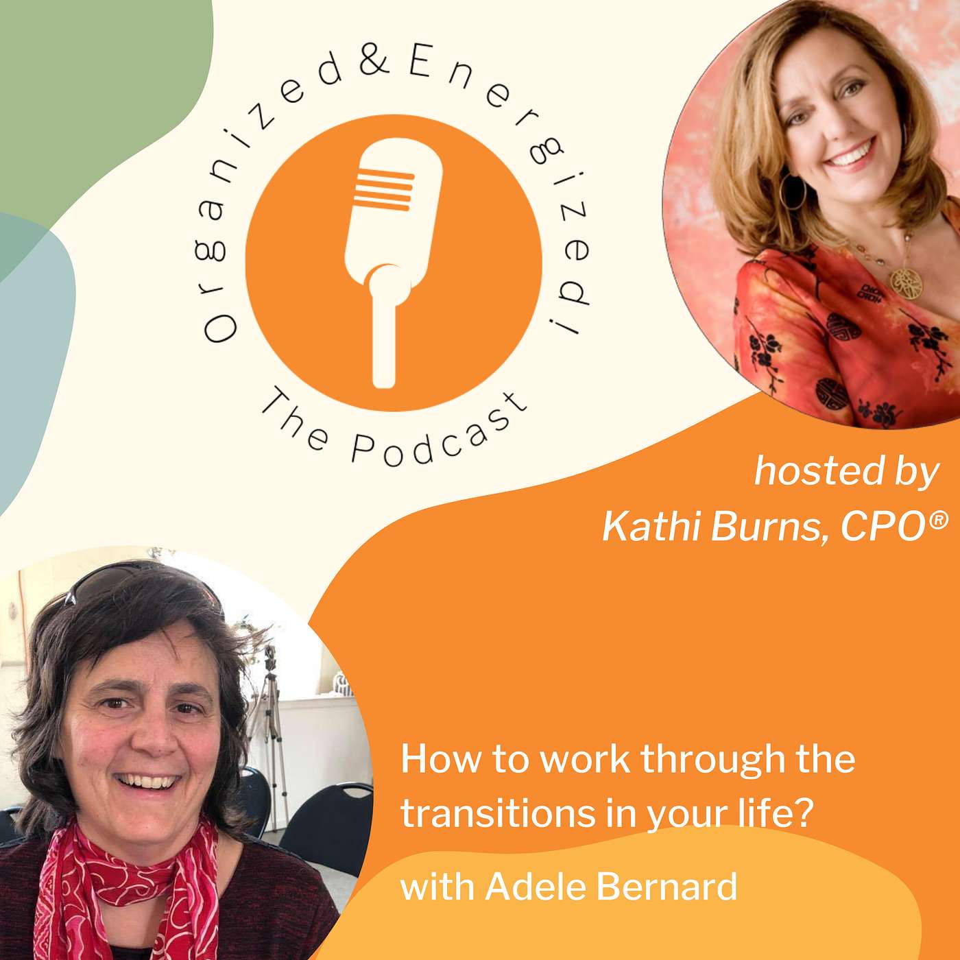 Organized and Energized! The Podcast