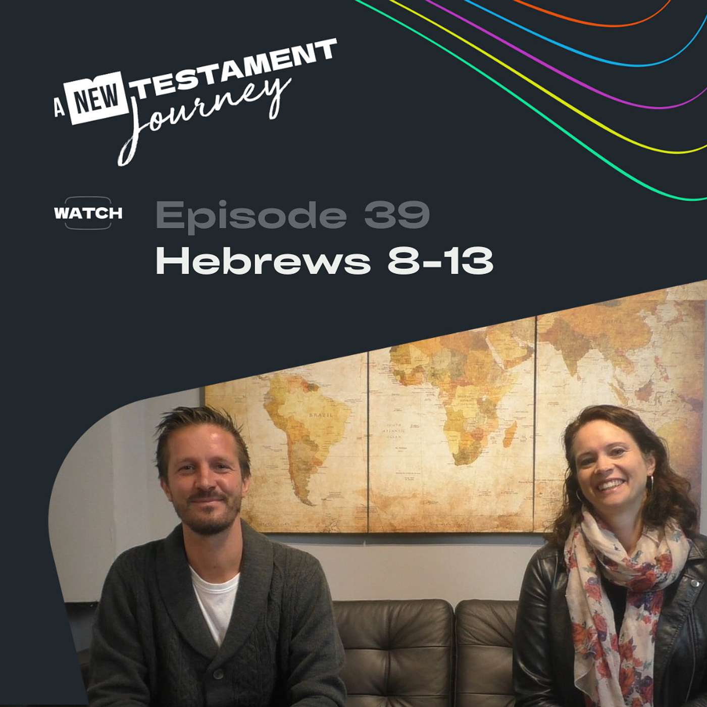 Episode 39 : Hebrews 8-13