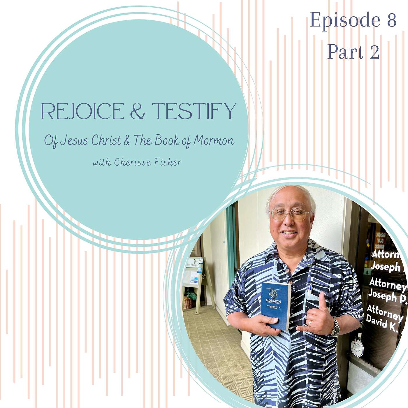 8 Part 2: How Names & Jesus Christ's Atonement & Resurrection are Important with Joseph Ahuna episode artwork