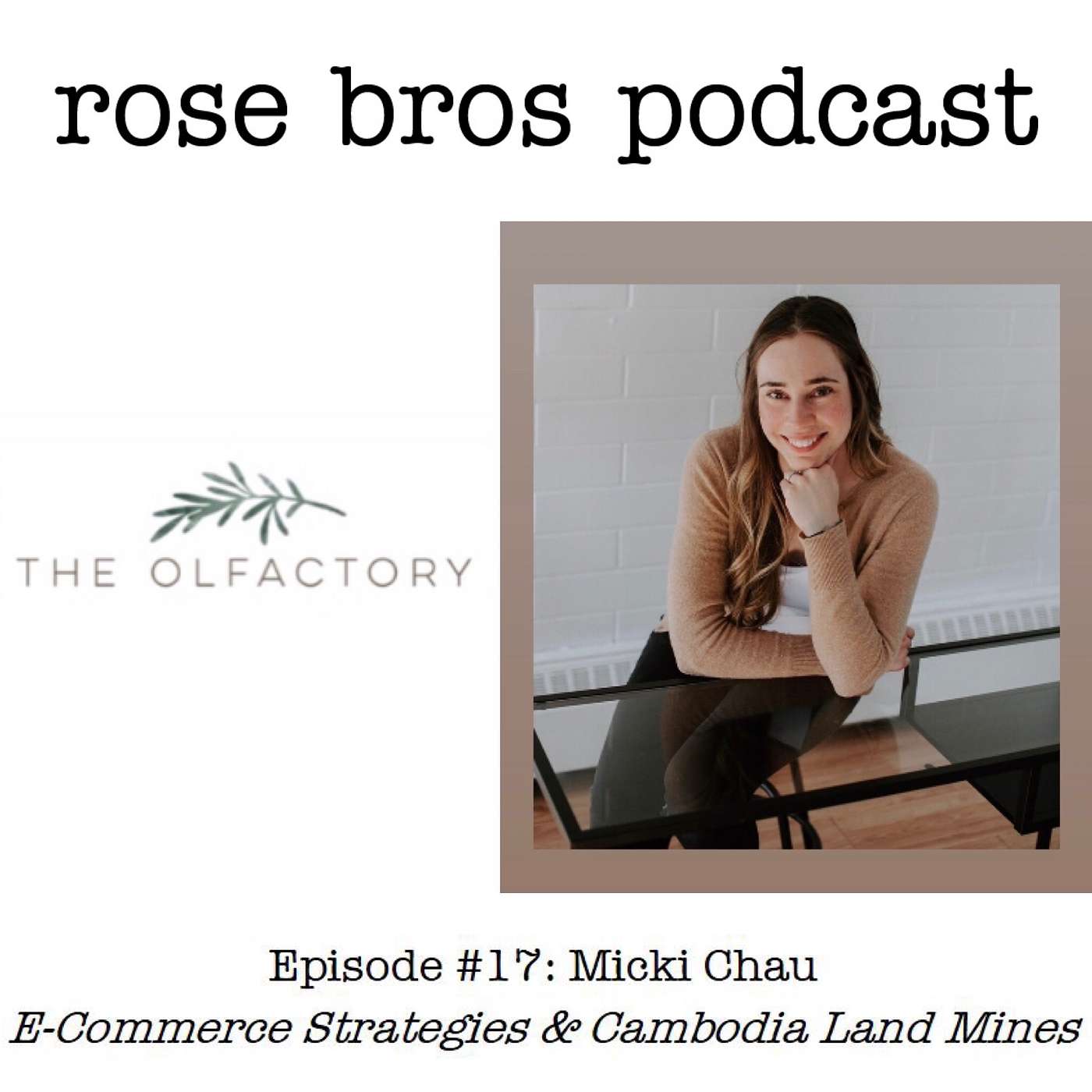 #17: Micki Chau (OlFactory Shop) E-Commerce Strategies & Cambodia Land Mines